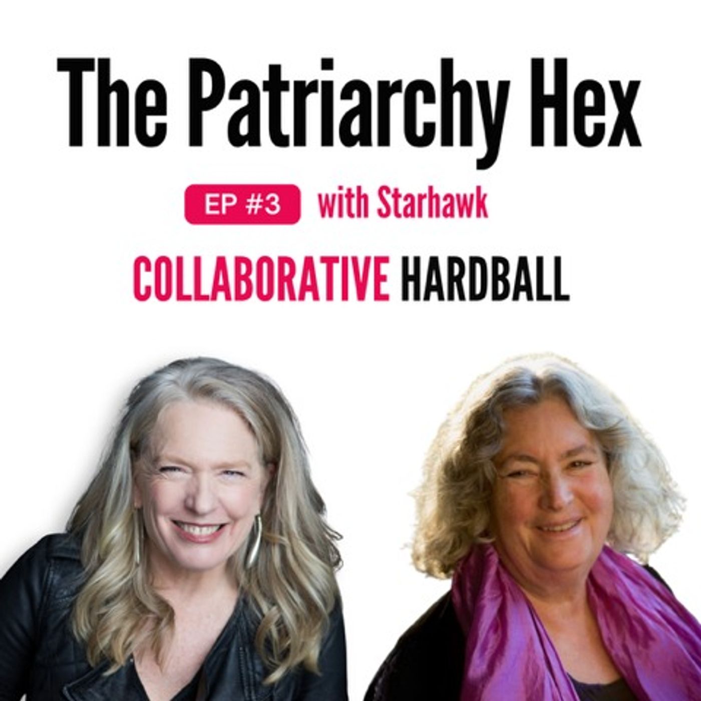 The Patriarchy Hex w/ Starhawk episode artwork
