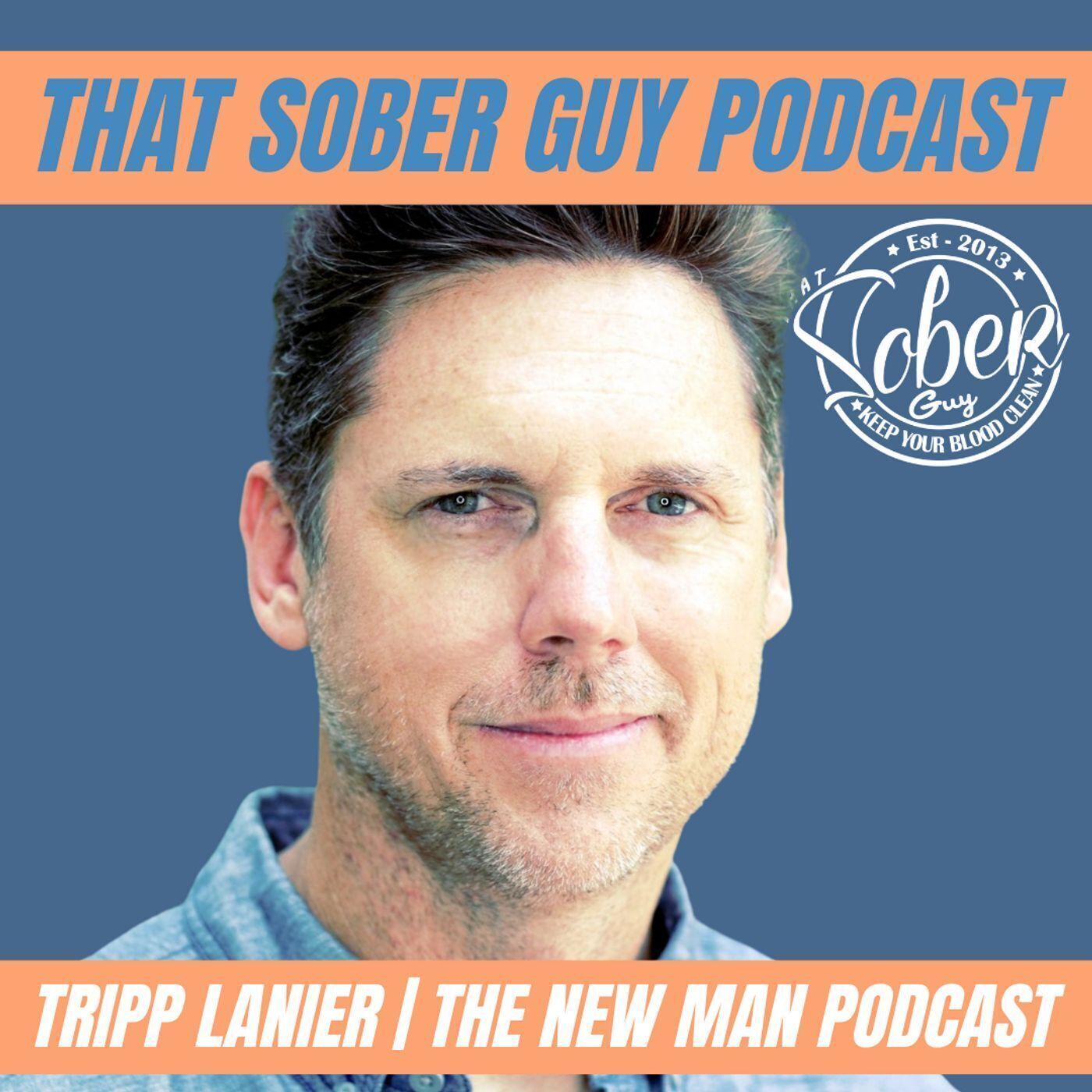 Tripp Lanier from The New Man Podcast episode artwork