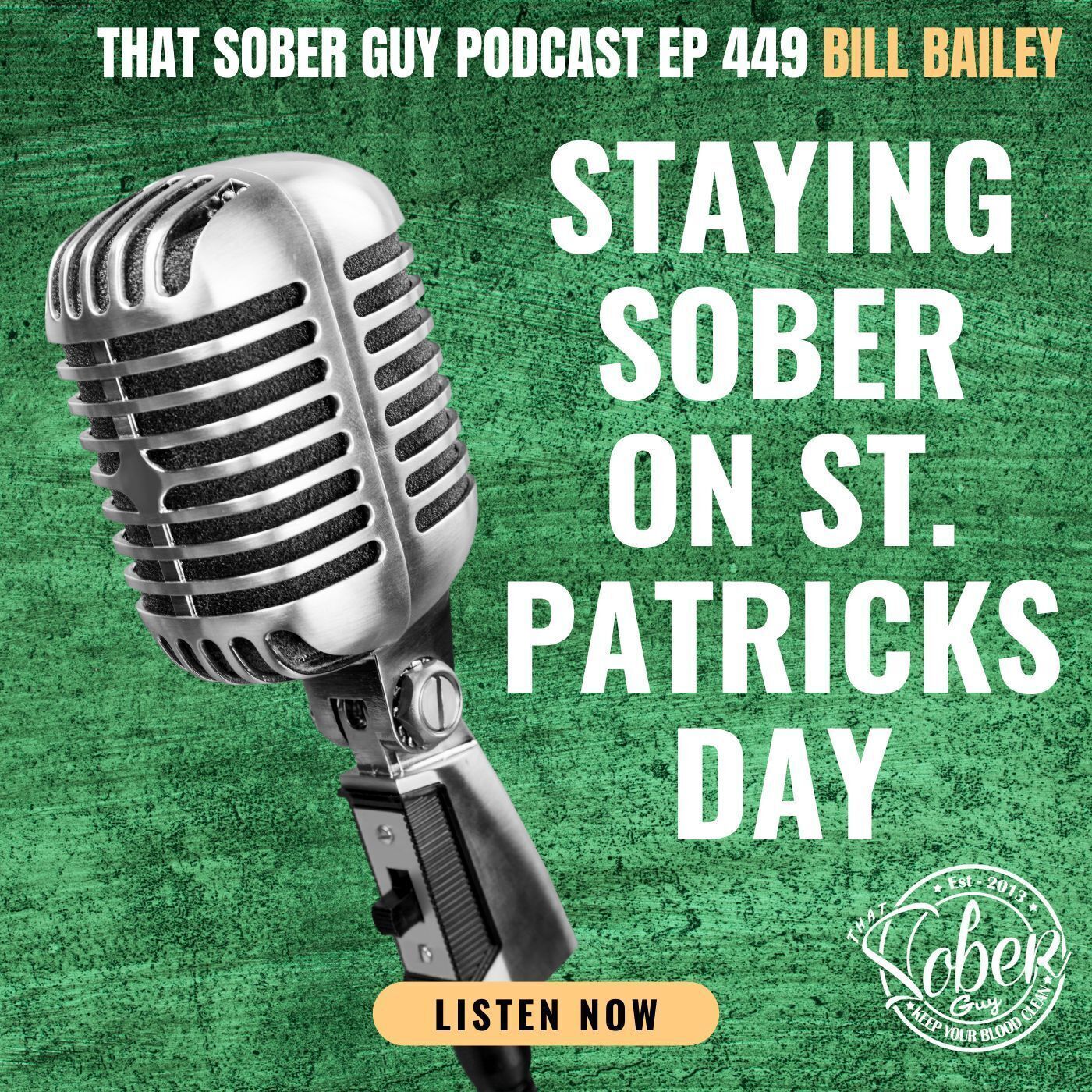 Staying Sober on St. Patricks Day With Navy Veteran Bill Bailey episode artwork