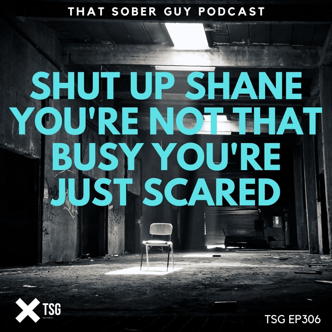 TSG Ep306 - Shut Up Shane You're Not That Busy You're Just Scared episode artwork