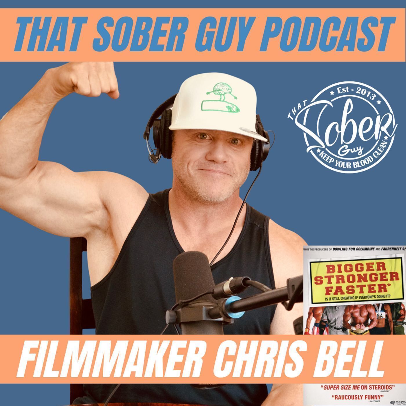 Filmmaker Chris Bell | The Chris Bell Show & Bigger Stronger Faster episode artwork