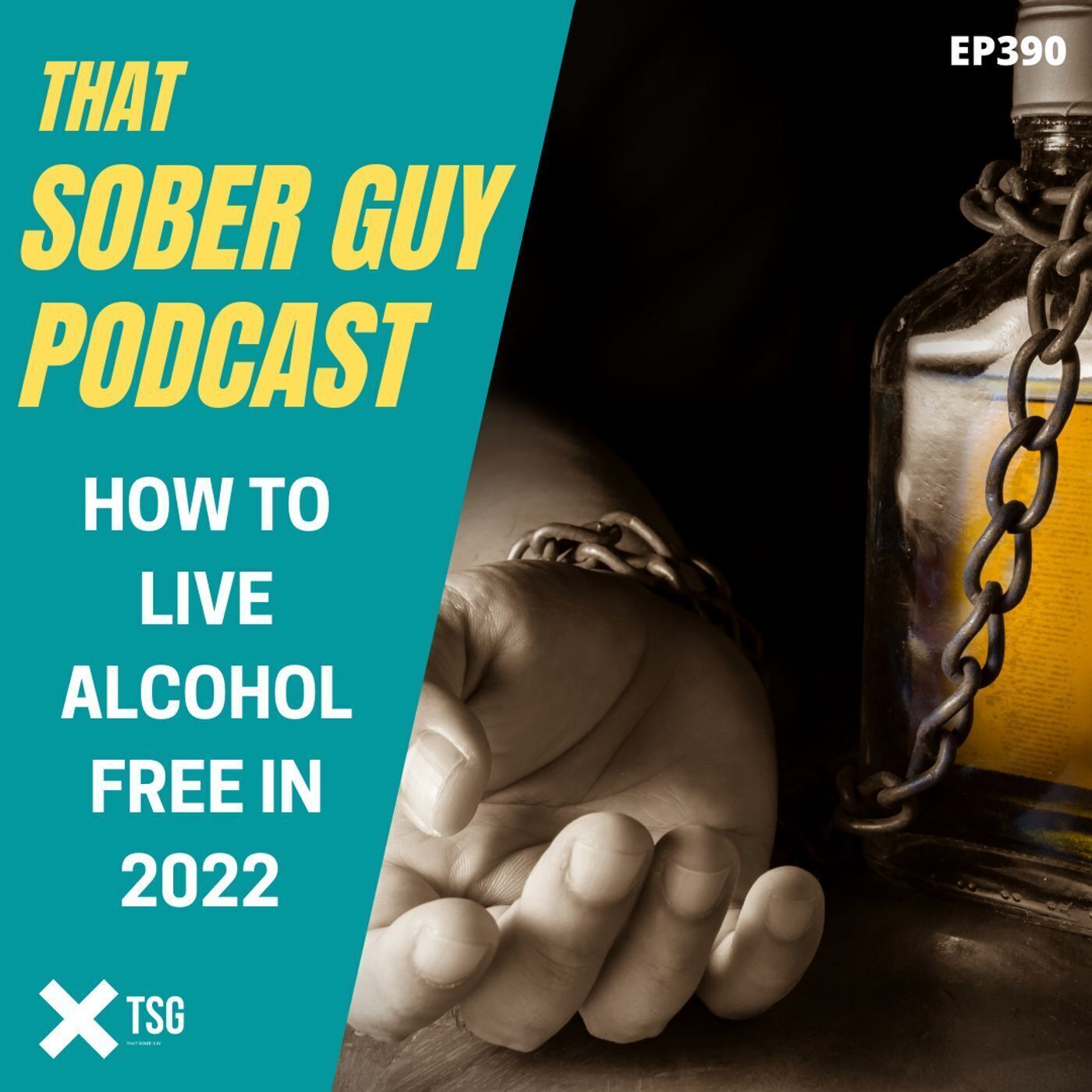 How to Live Alcohol Free in 2022 episode artwork
