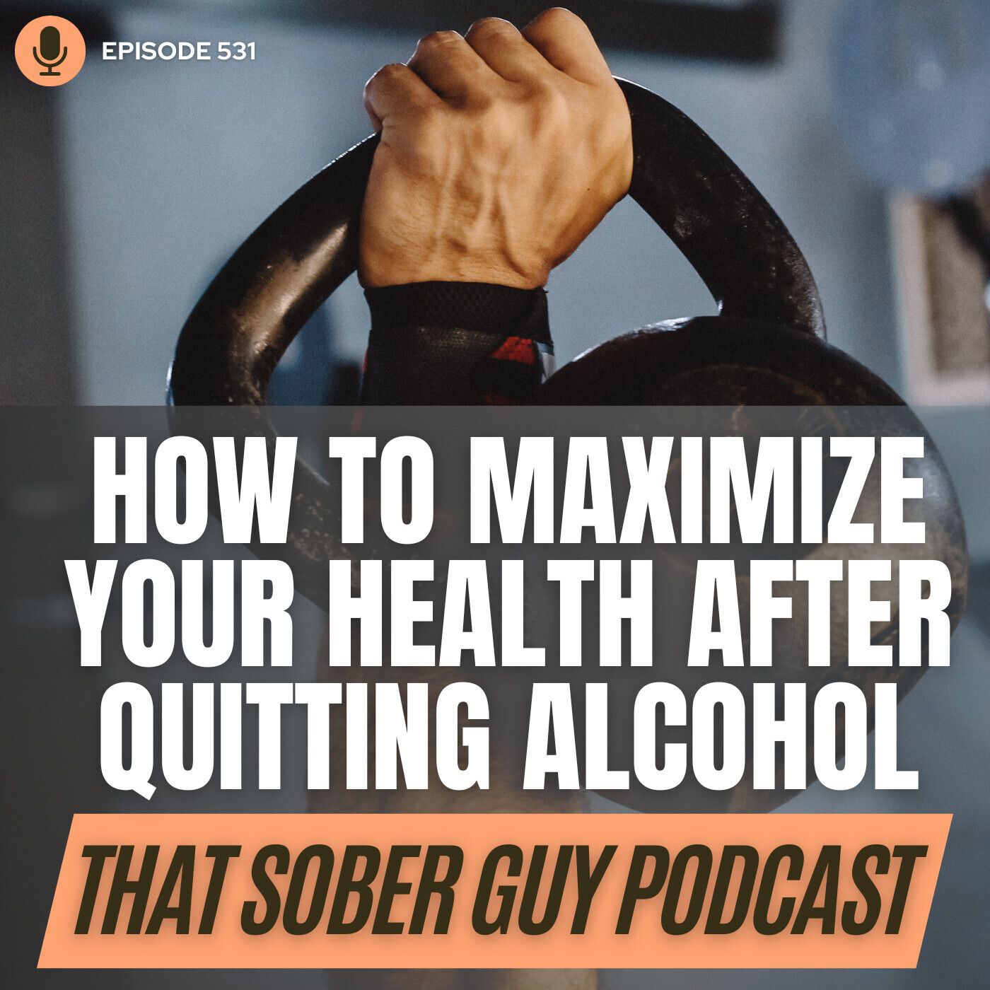 How to Maximize Your Health After Quitting Alcohol episode artwork