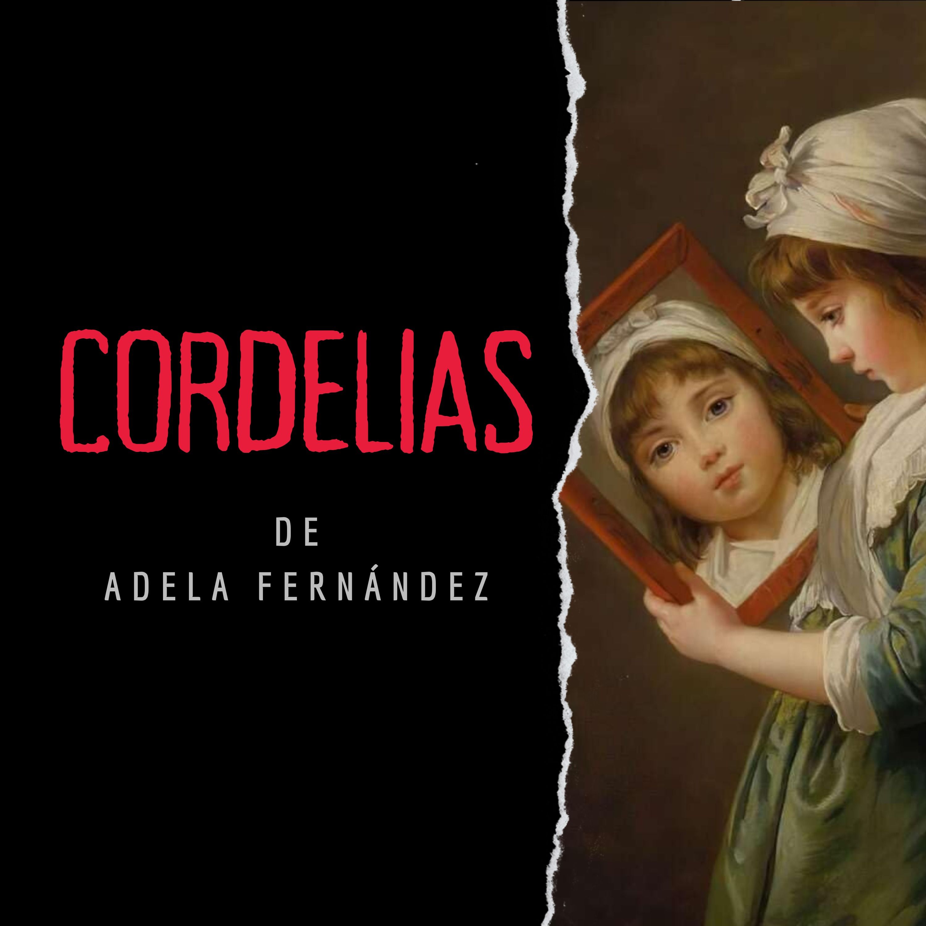 Cordelias, de Adela Fernández - #LecturasdeLeyenda episode artwork