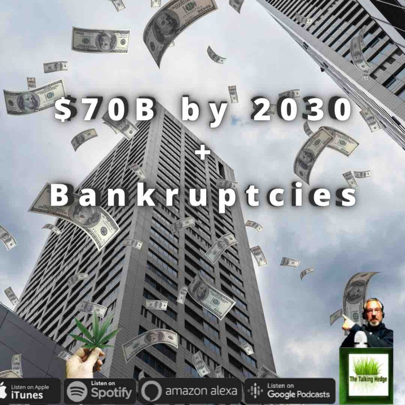 Cannabis' 2030 Outlook Includes Bankruptcies