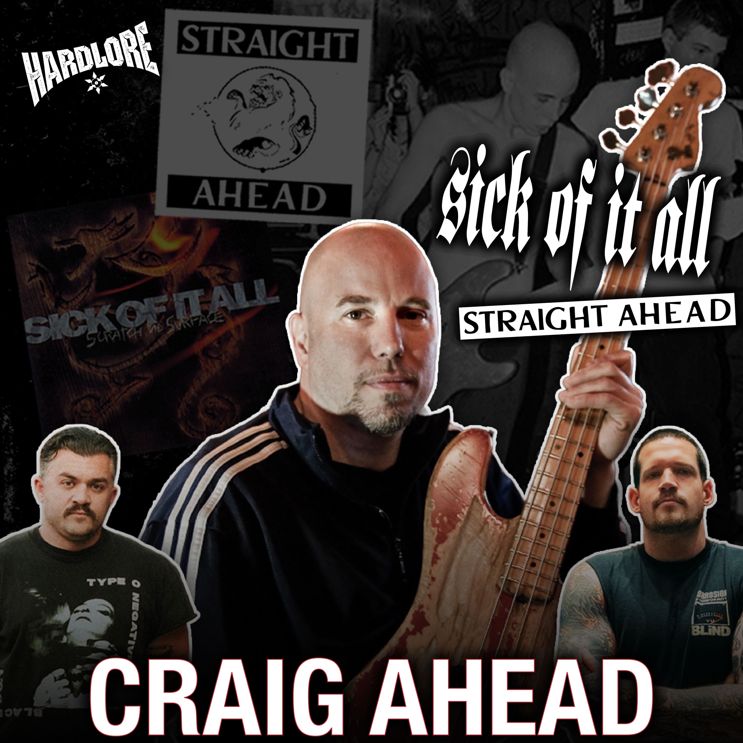 Craig Ahead: Straight Ahead Reunion, Sick of it All Hiatus, Quitting Youth of Today, Agnostic Front