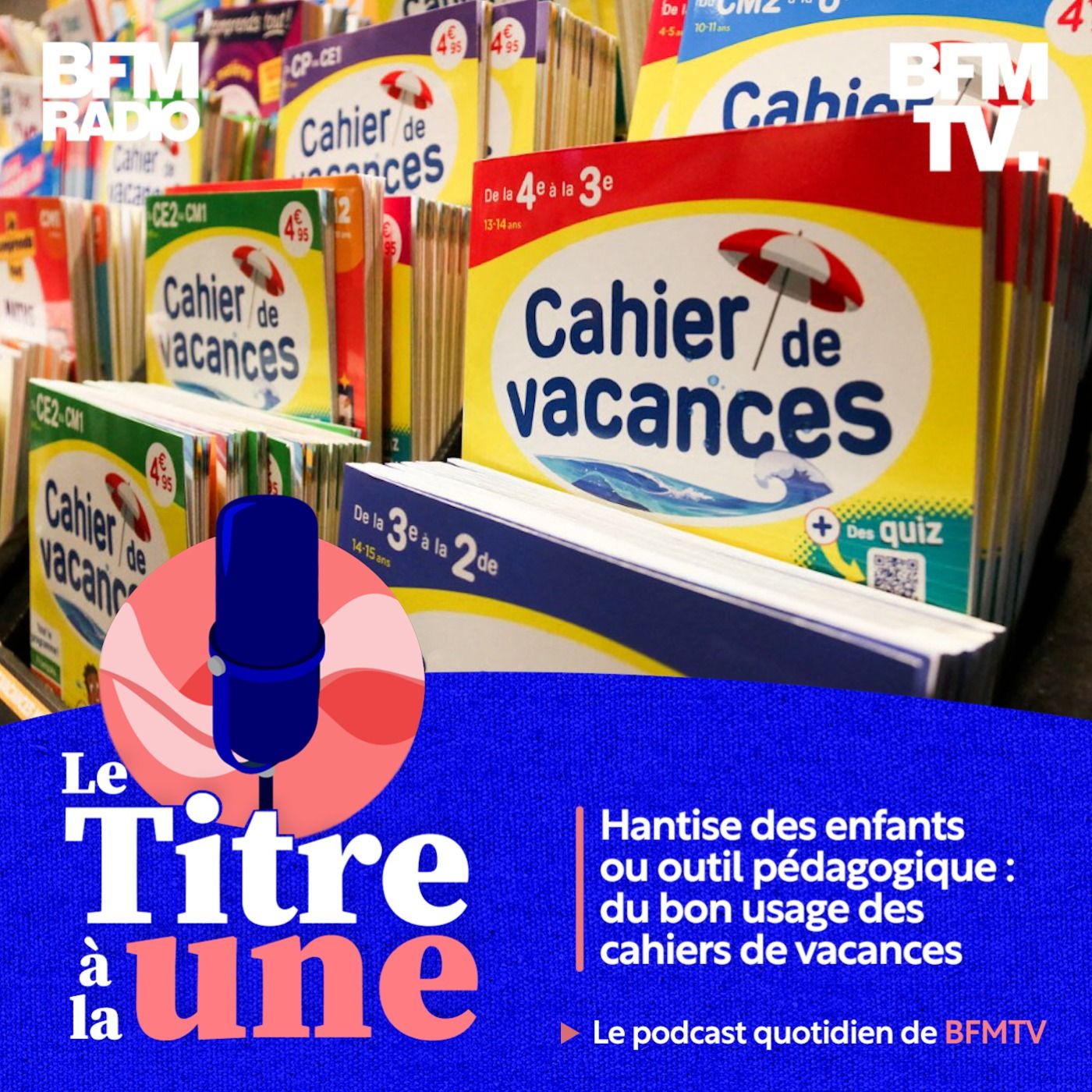 Hantise des enfants ou outil pédagogique : du bon usage des cahiers de vacances