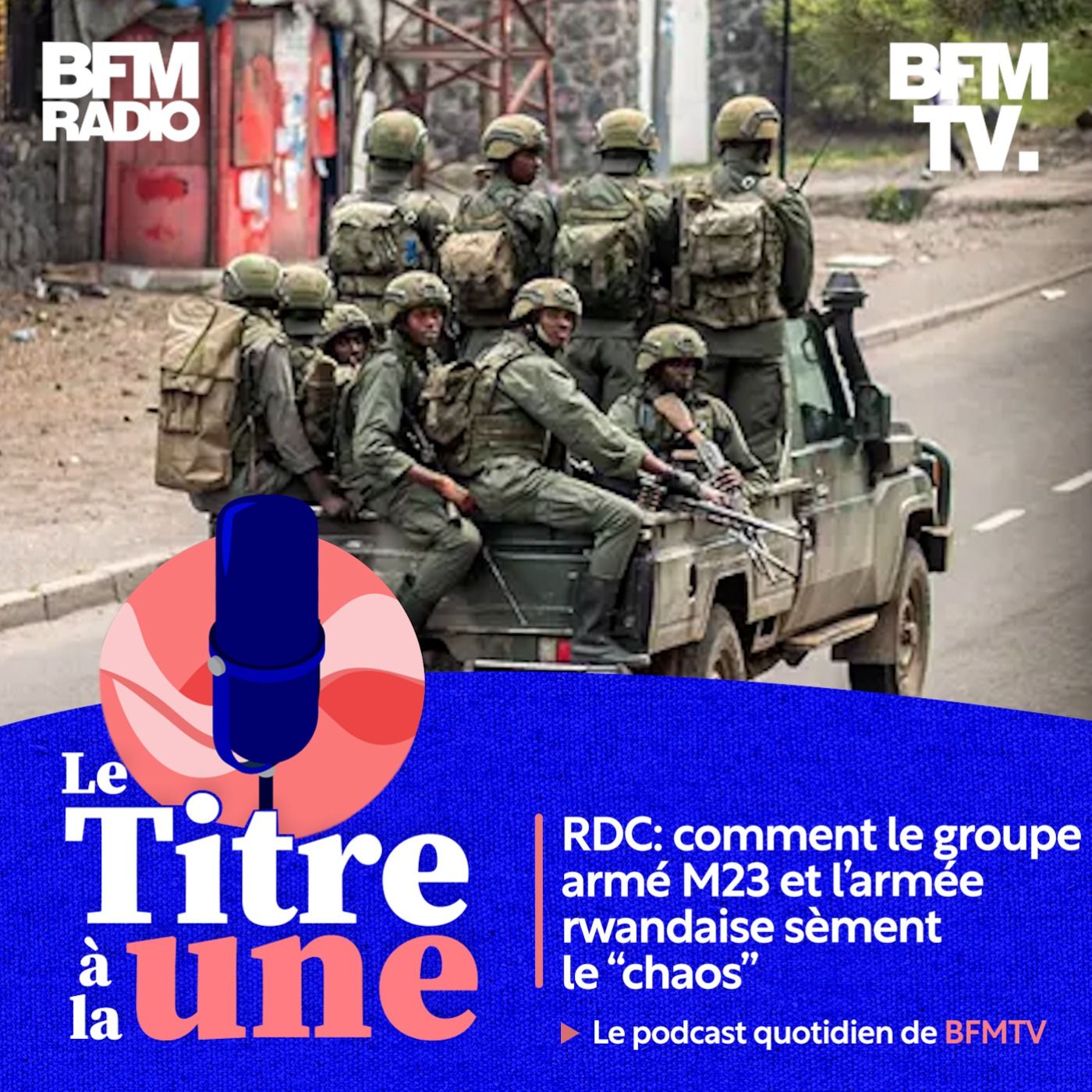 RDC: comment le groupe armé M23 et l’armée rwandaise sèment le