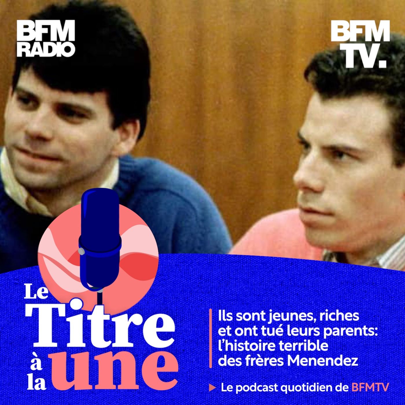Ils sont jeunes, riches et ont tué leurs parents: l'histoire terrible des frères Menendez