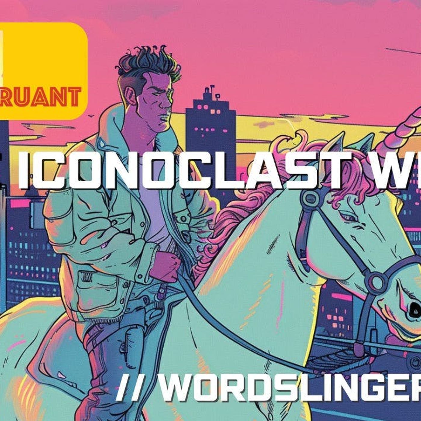 The Iconoclast Writer - Johnny B. Truant // Wordslinger ep 221 episode artwork