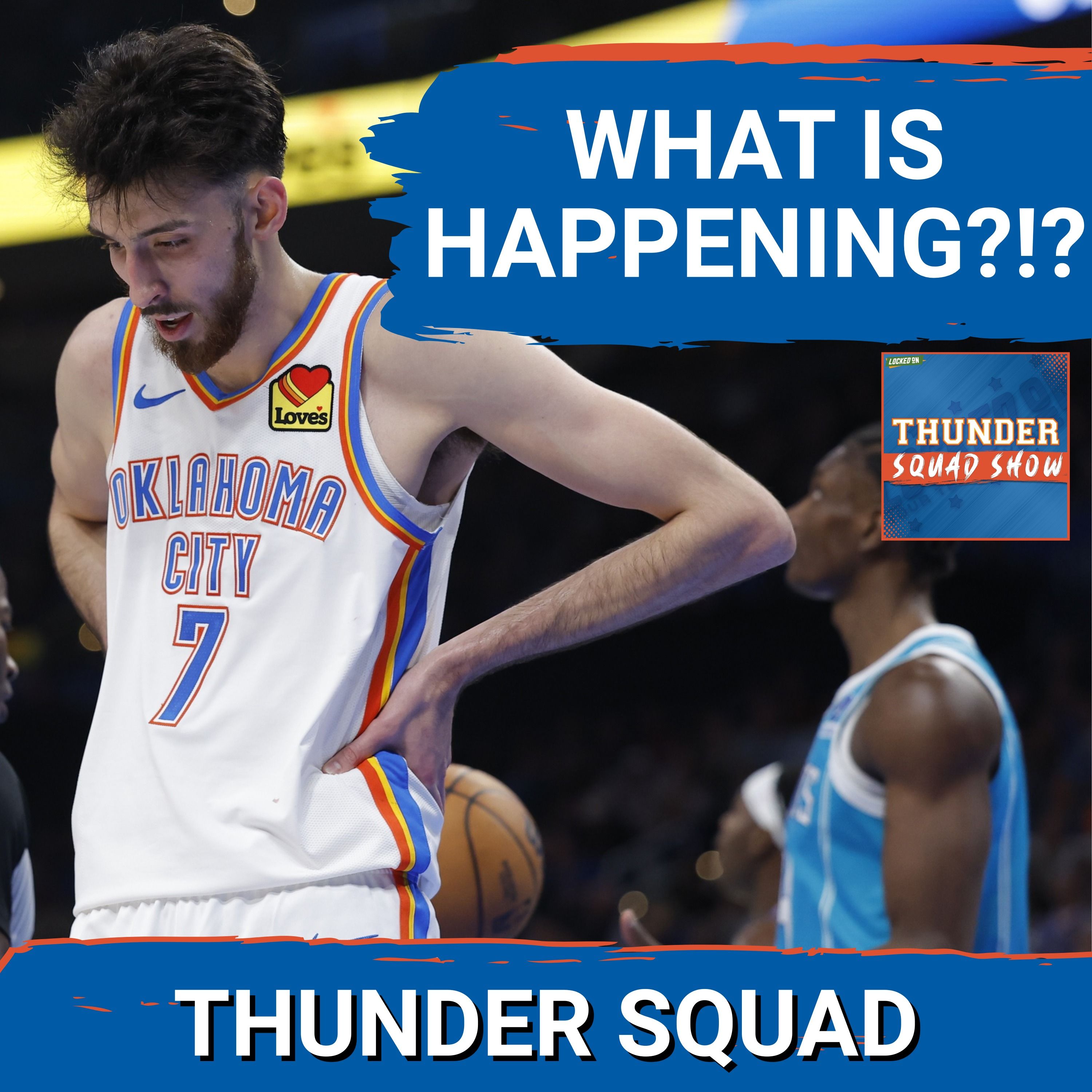 THUNDER SQUAD SHOW: What Is HAPPENING?!? Oklahoma City Thunder Are 6-6 In Last 12 Games