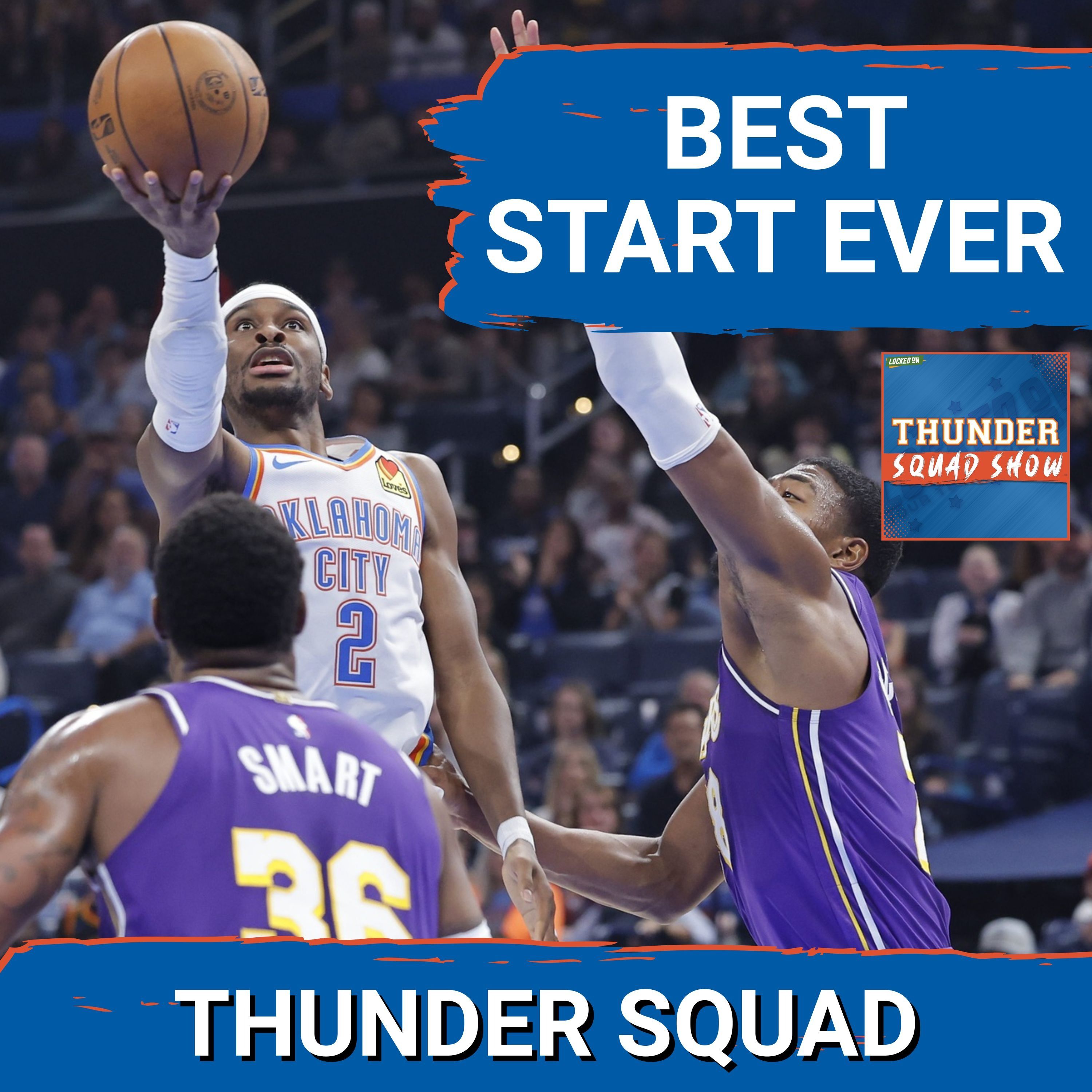 THUNDER SQUAD SHOW: OKC's Best Start Ever + Latest On Shai Gilgeous-Alexander & Chet Holmgren