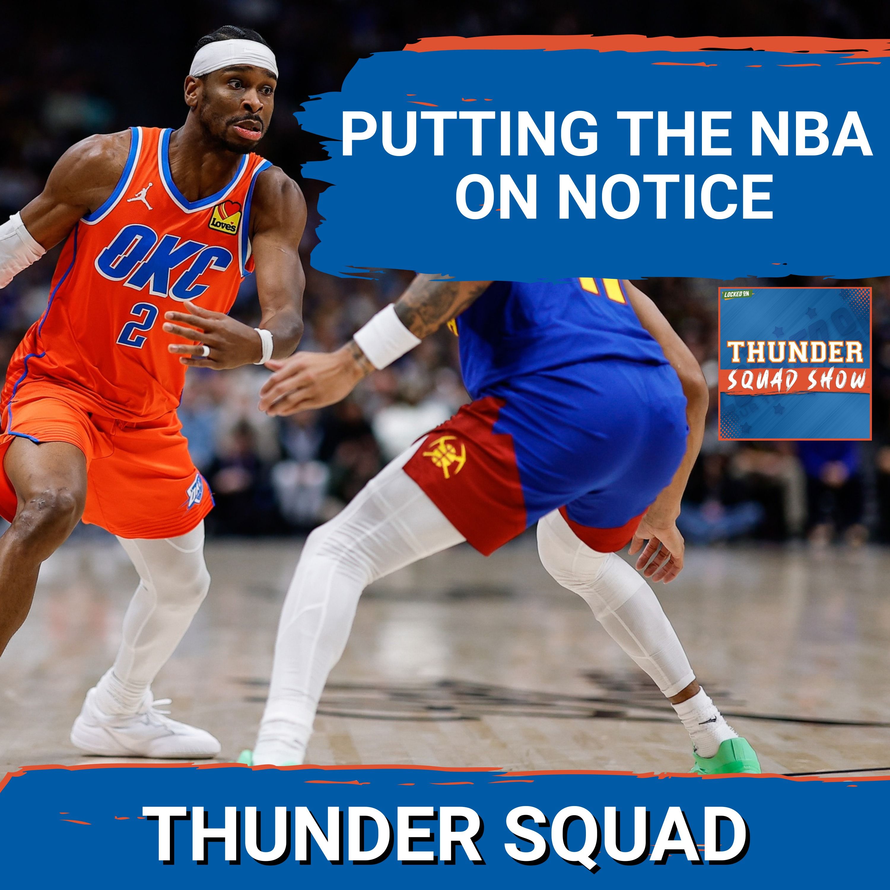THUNDER SQUAD SHOW: Why OKC Will Put The Rest Of The NBA ON NOTICE + Latest Thunder Injury News