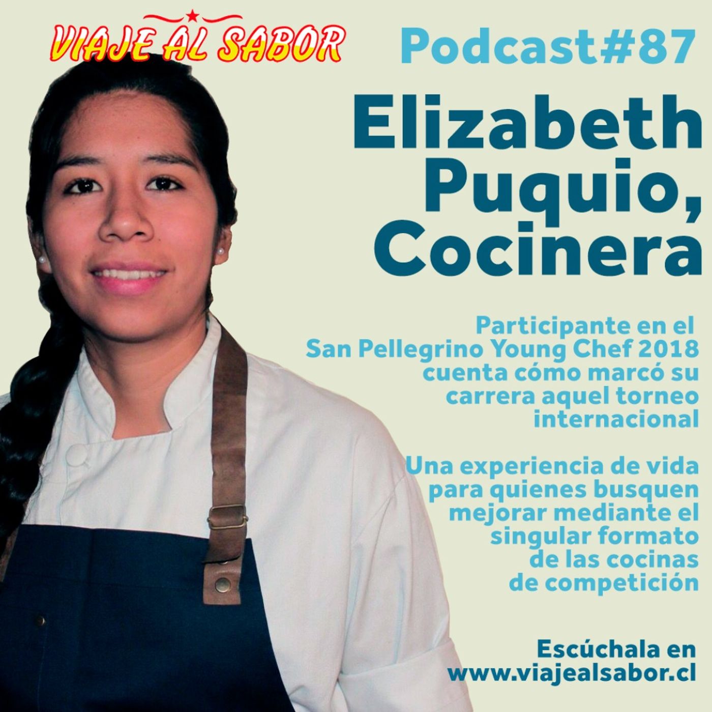 Viaje al Sabor Cap. 88. Elizabeth Puquio: el relato de una cocinera en competencia