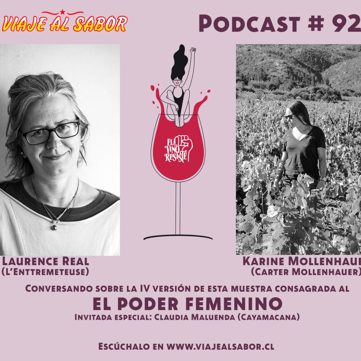Viaje al Sabor Cap 92. Laurence Real, Karine Mollenhauer y Caya Macana hablan sobre "El Vino Resiste"