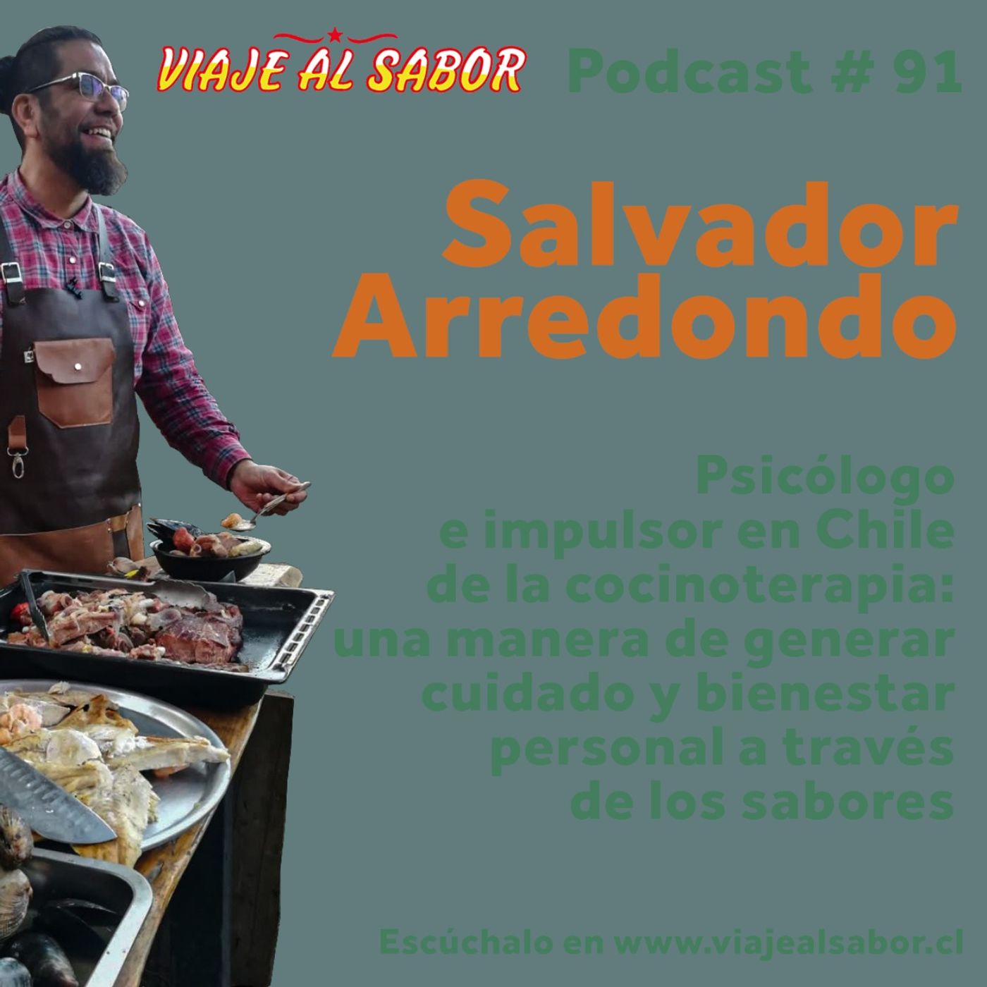 Viaje al Sabor Cap 91. Salvador Arredondo, psicólogo e impulsor de la Cocinoterapia