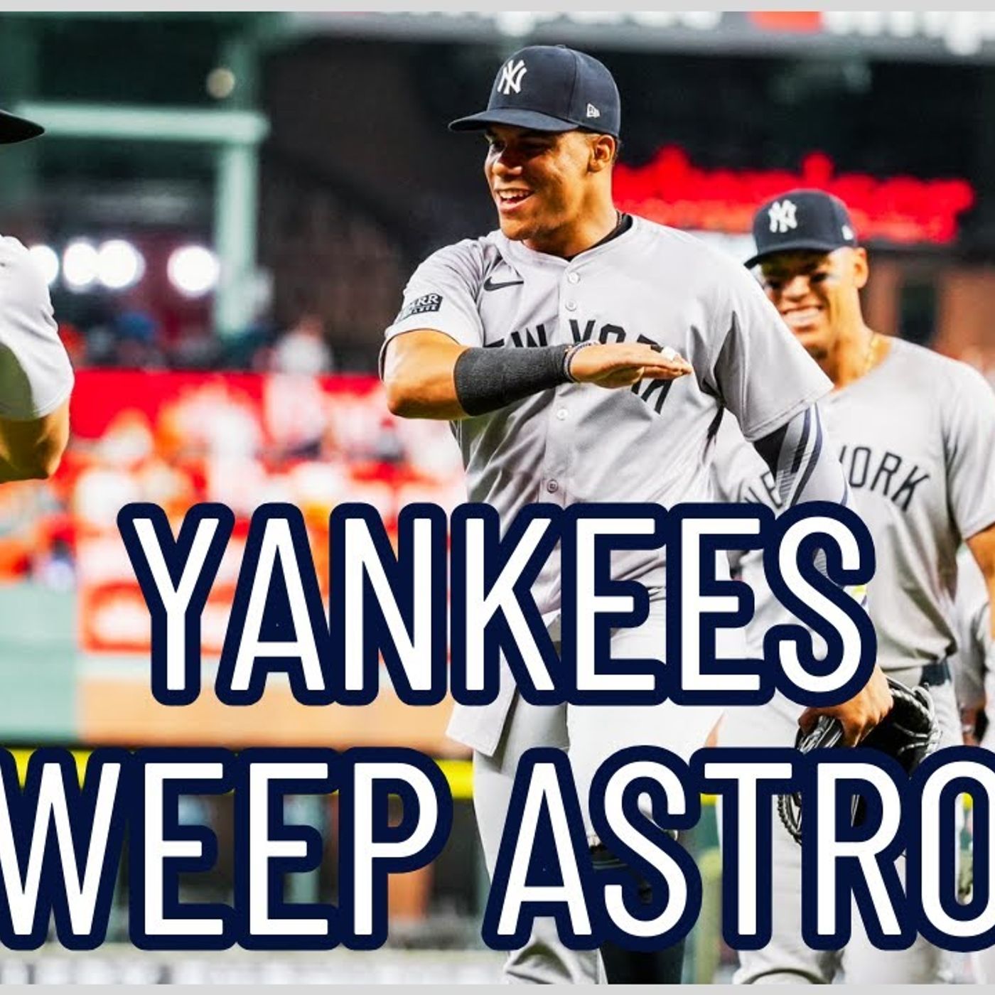 Yankees SWEEP the Astros, Juan Soto does it AGAIN! episode artwork