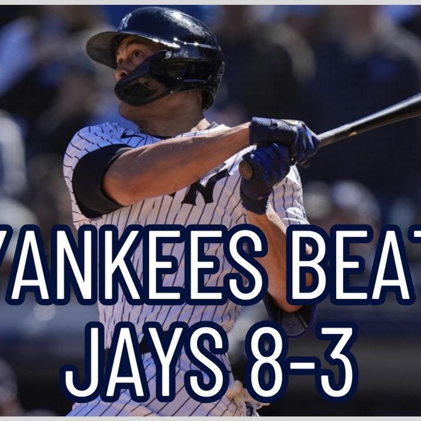 Yankees BEAT Blue Jays 8-3, Stanton CRUSHES Grand Slam in Win episode artwork