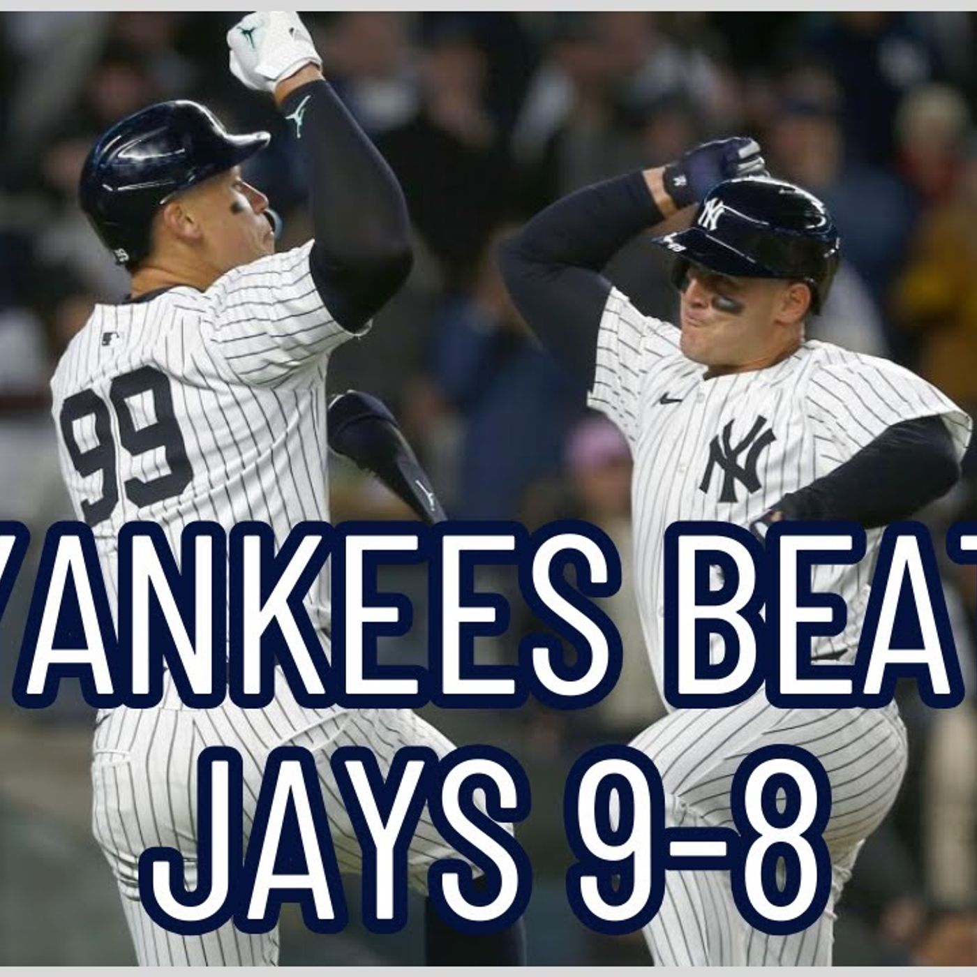 Yankees BEAT Blue Jays 9-8, ALMOST blow dominant WIN episode artwork