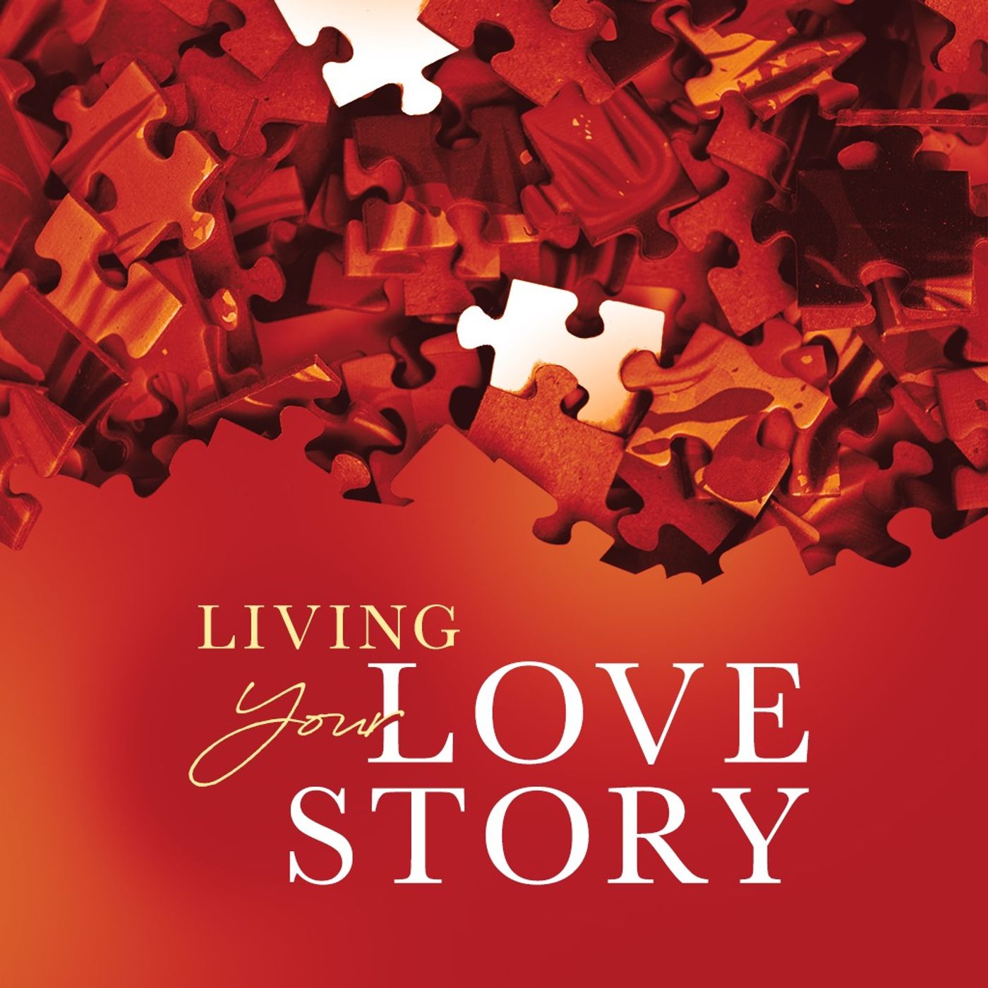 Reignite Love & Restore Unity: God’s Blueprint | Living Your Love Story (Part 12)