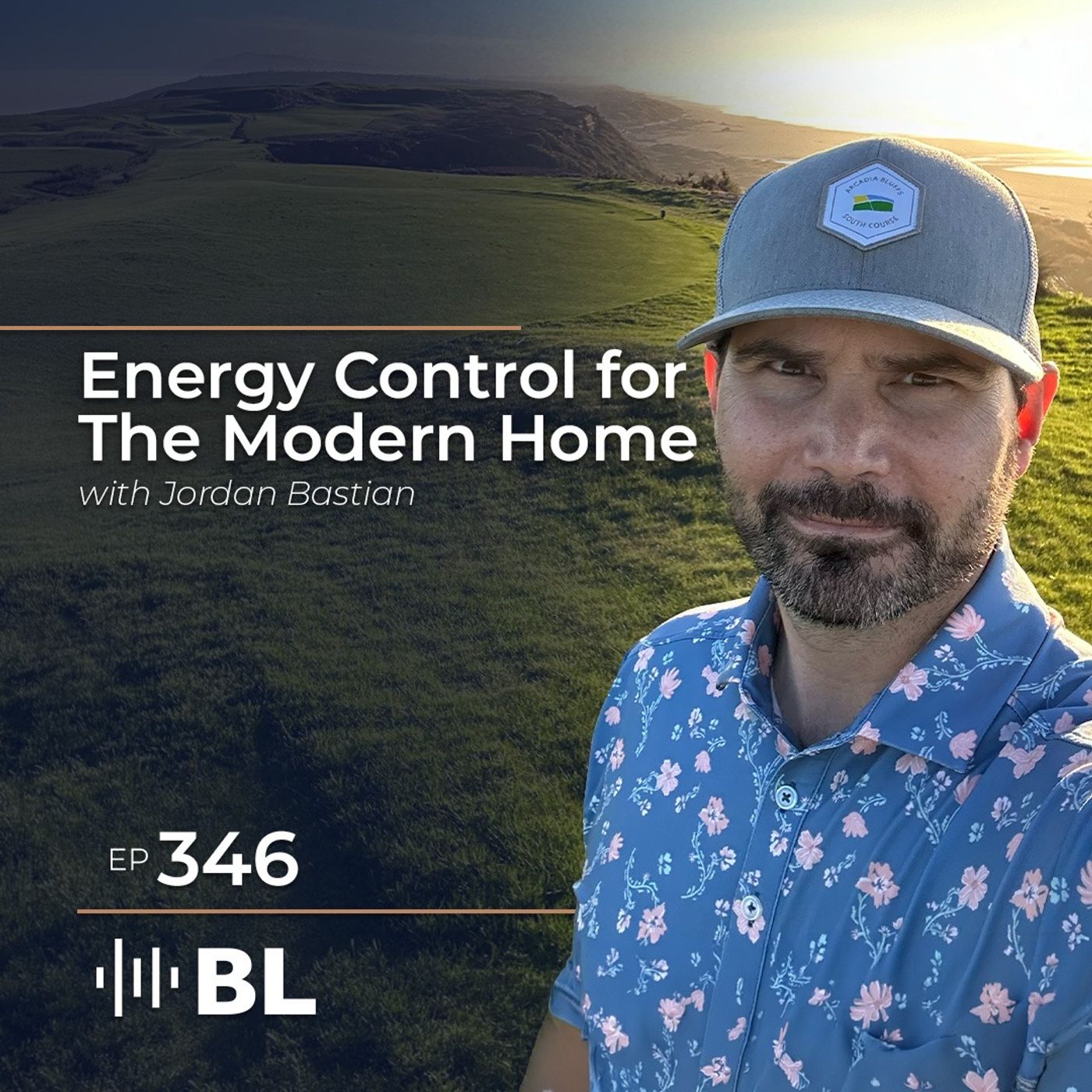 Energy Control For The Modern Home With Jordan Bastian