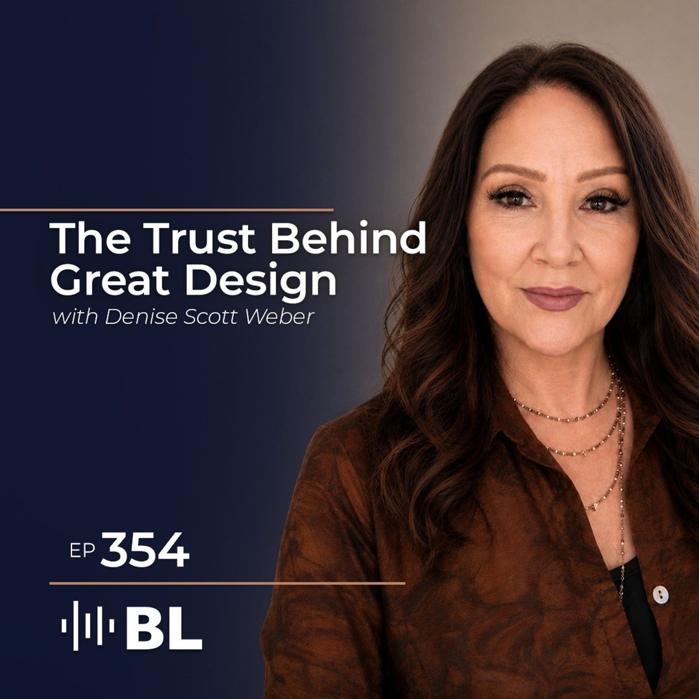 The Trust Behind Great Design with Denise Scott Weber — Brad Leavitt Podcast cover