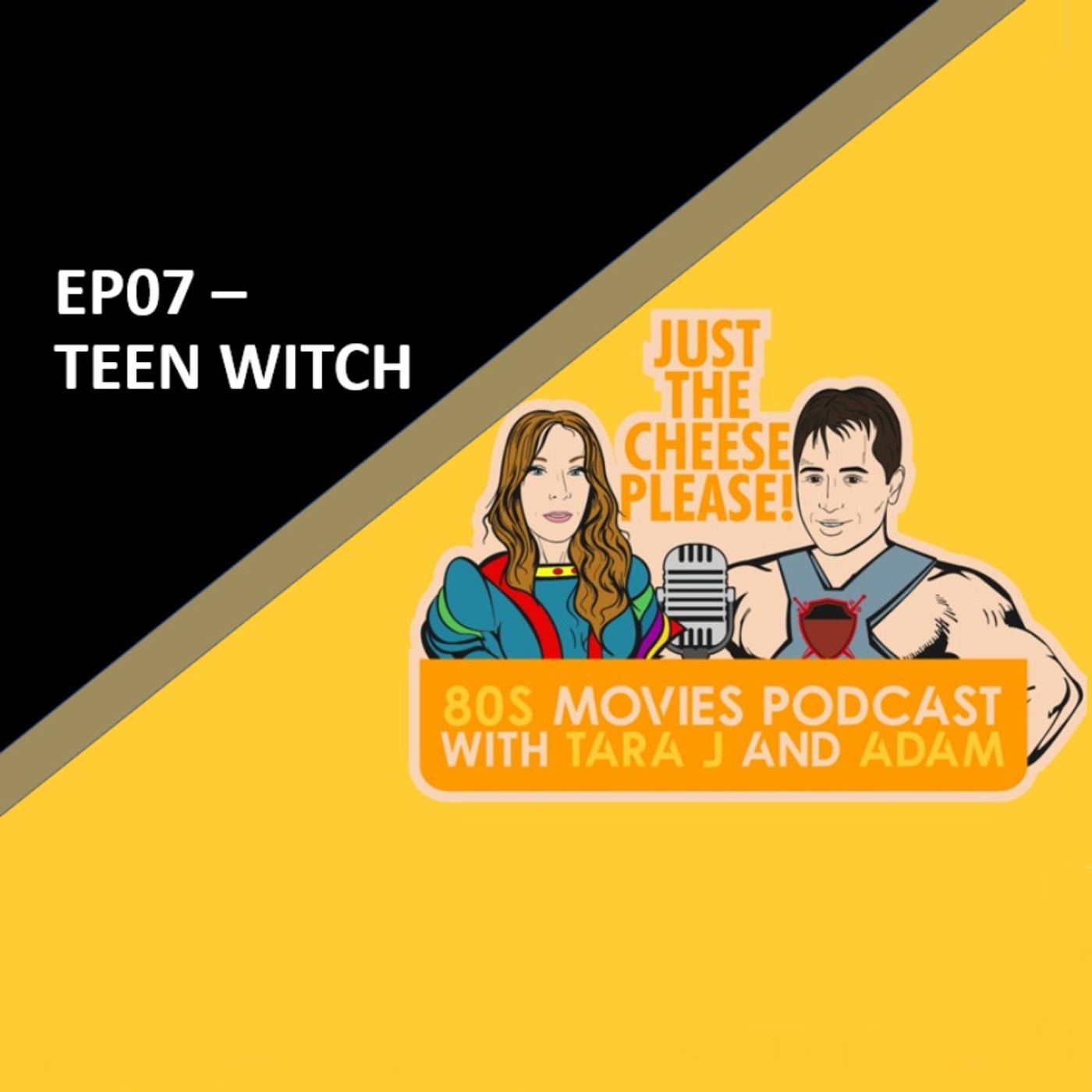 Ep07 - Teen Witch episode artwork