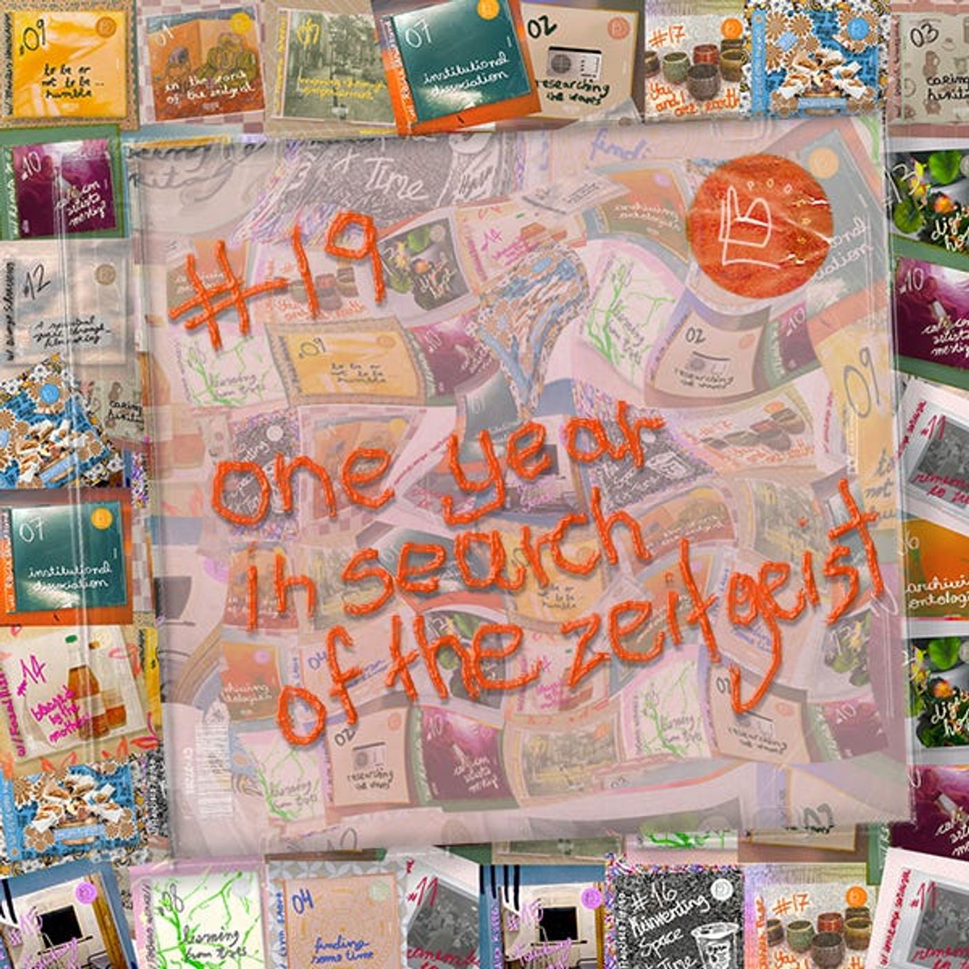 #19 – One Year in Search of the Zeitgeist: a round-up conversation through the ruins of LateMode