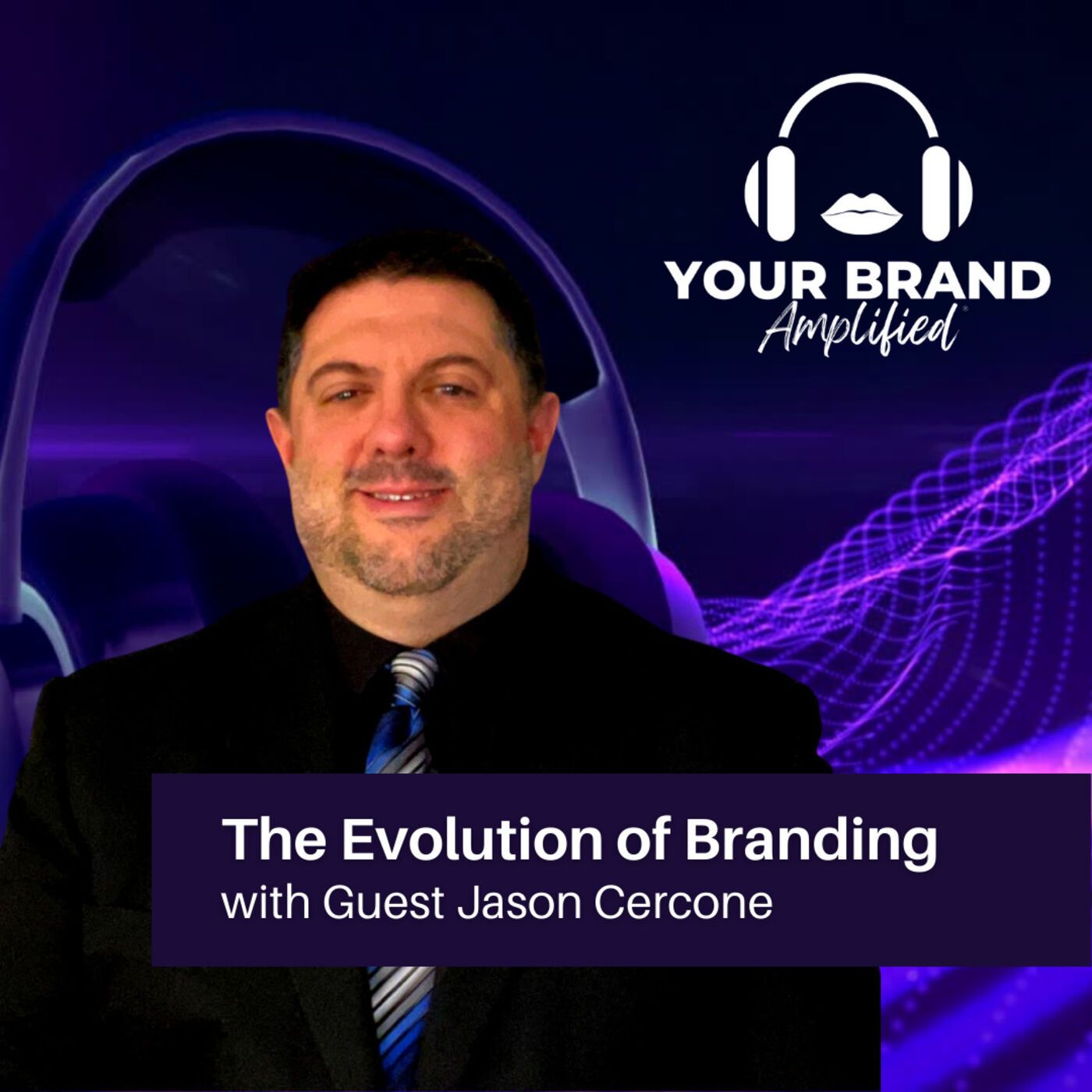 Jason Cercone: The Evolution of Branding