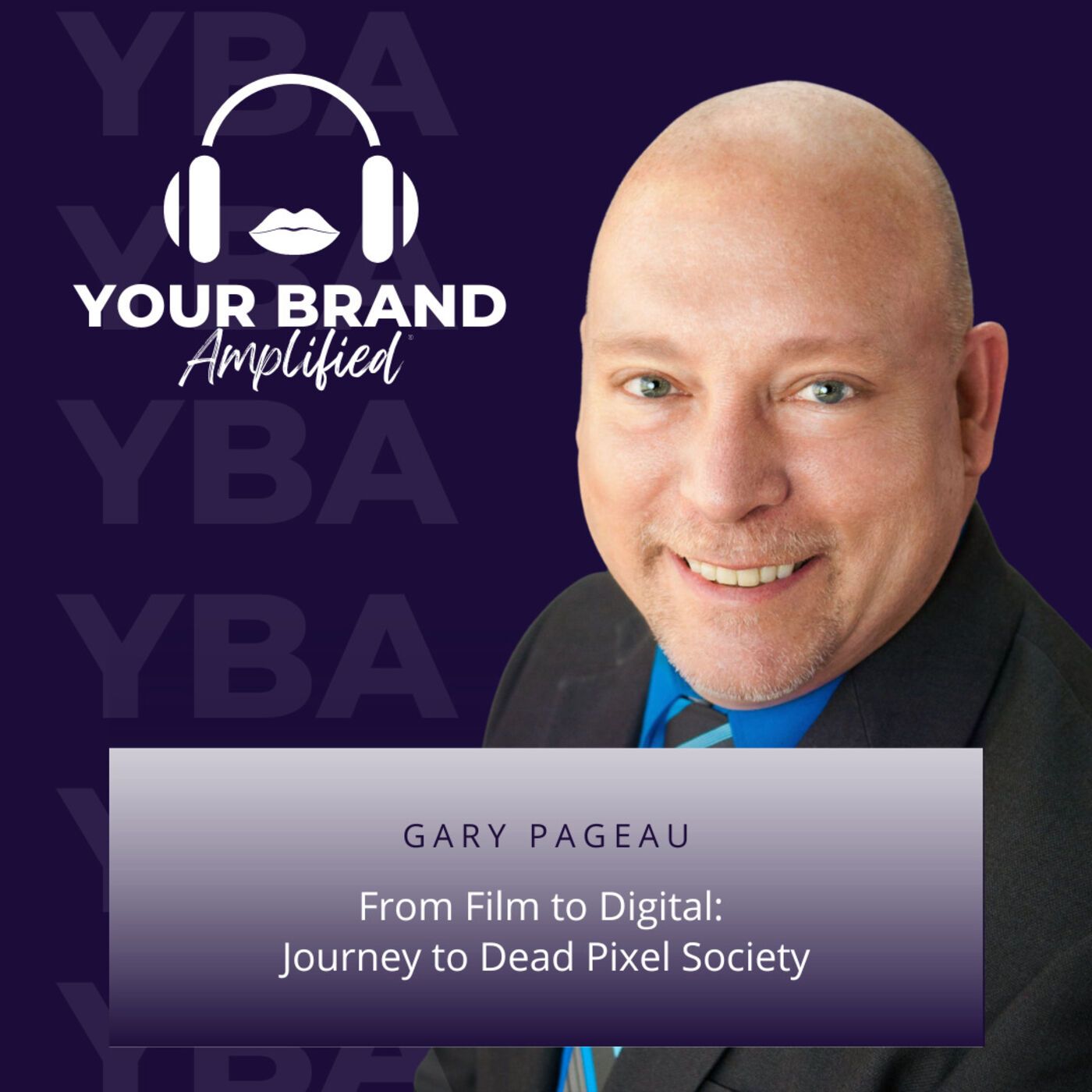 From Film to Digital: Gary Pageau's Journey to Dead Pixel Society