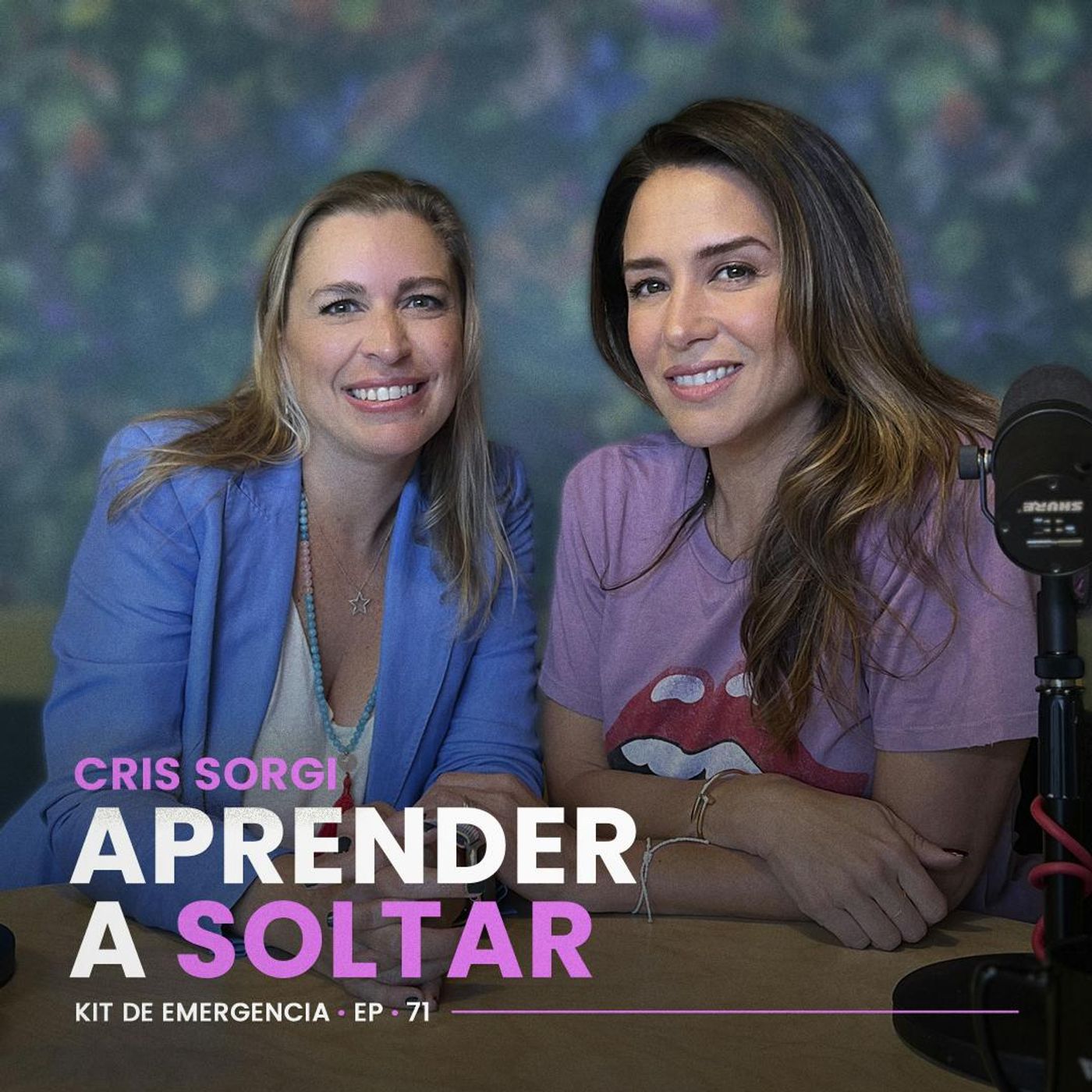 APRENDER a SOLTAR y DEJAR IR con Cris Sorgi | Kit de emergencia 71 | Erika de la Vega