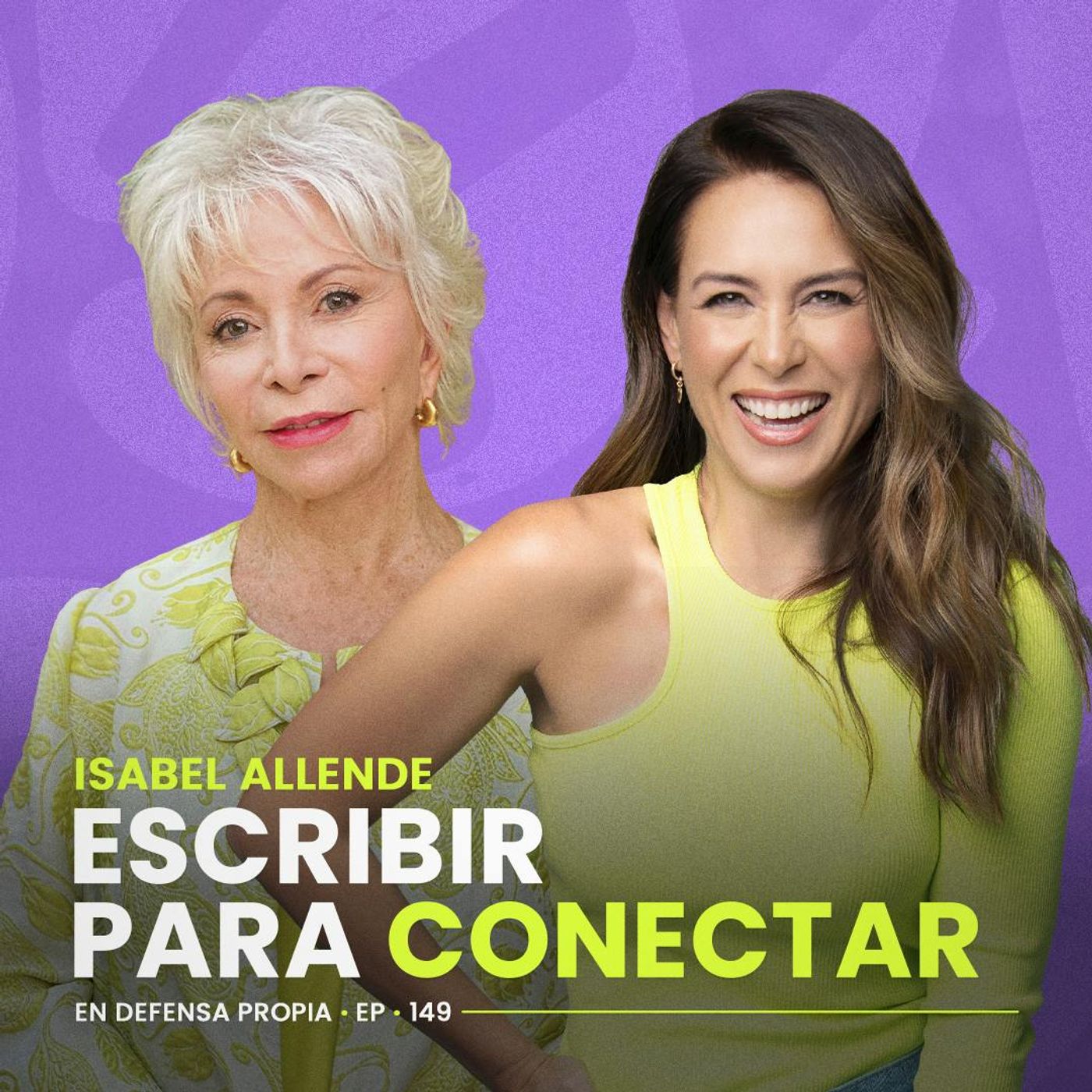 Conectar para escribir con Isabel Allende | En Defensa Propia 149 | Erika de la Vega