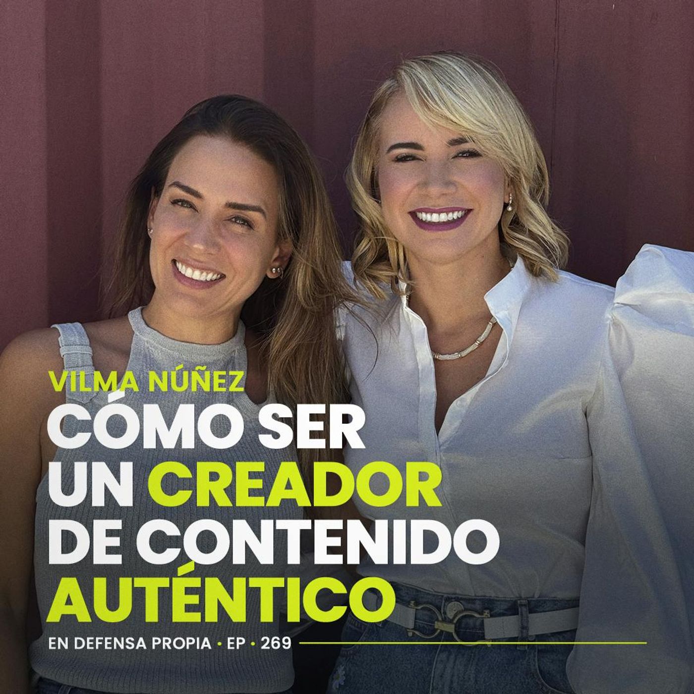 Cómo ser un creador de contenido AUTENTICO con Vilma Nuñez | En Defensa Propia | Erika de la Vega