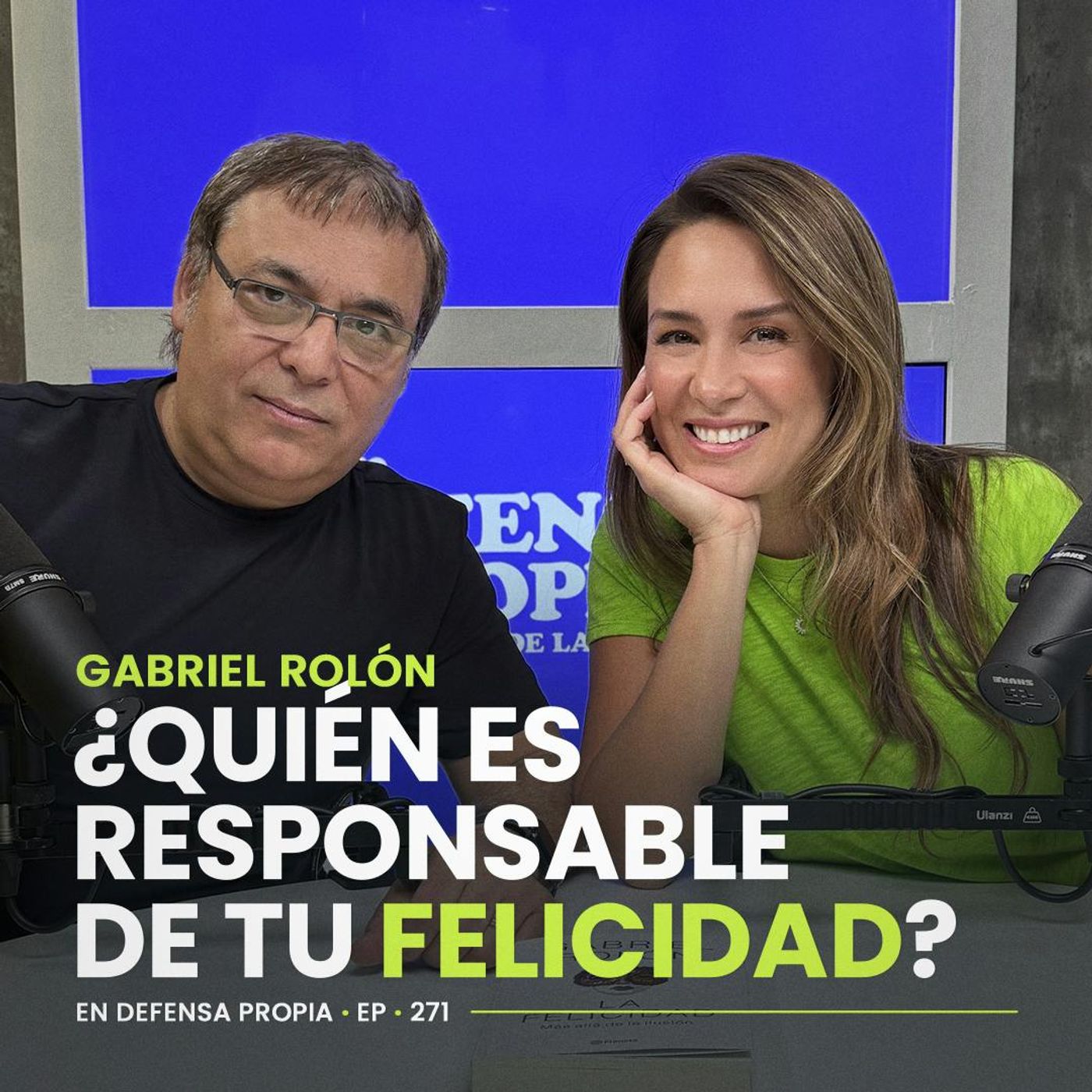 ¿Quién es el responsable de tu FELICIDAD? Gabriel Rolón En Defensa Propia | Erika de la Vega