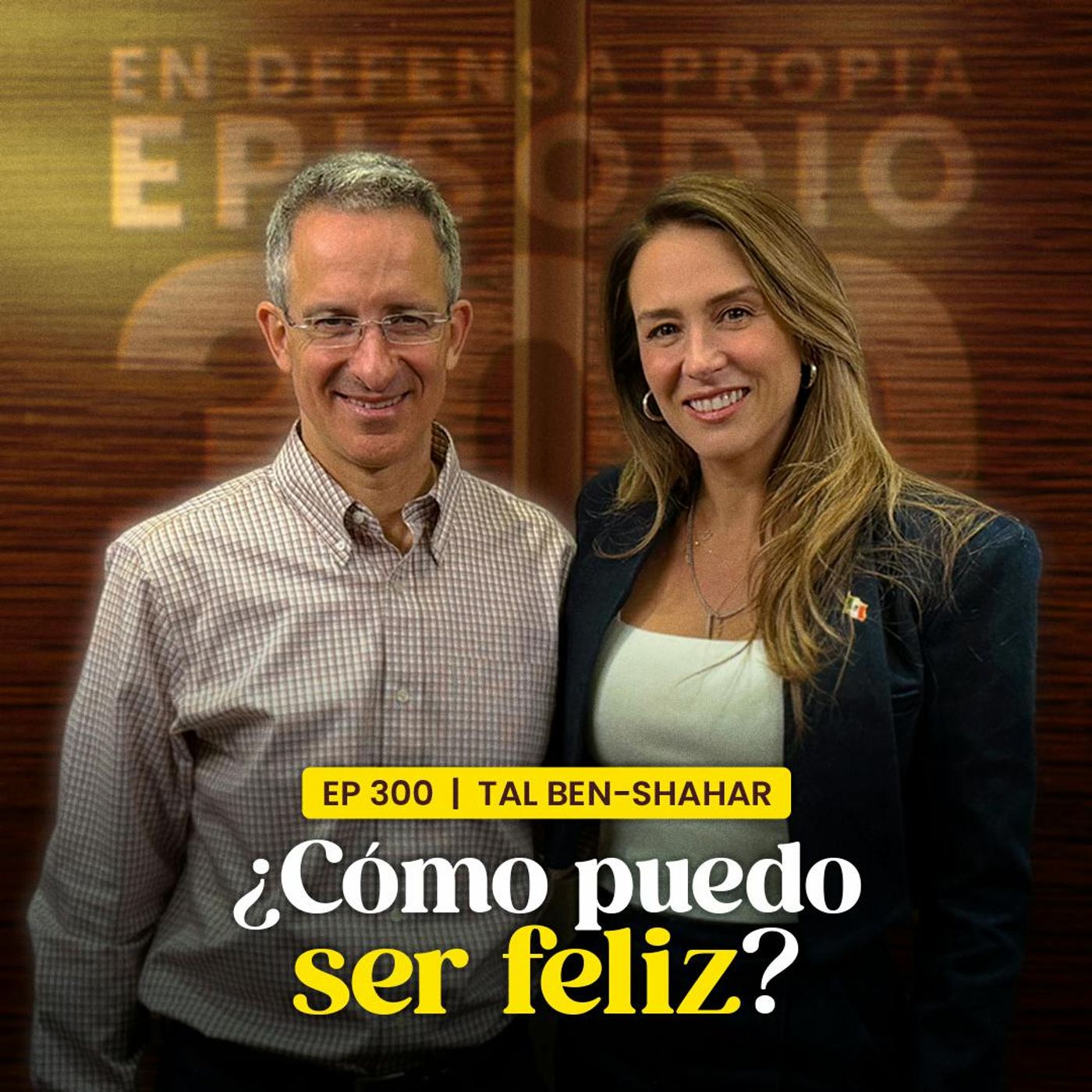 ¿Cómo puedo ser feliz? Con Tal Ben-Shahar | En Defensa Propia | Erika de la Vega
