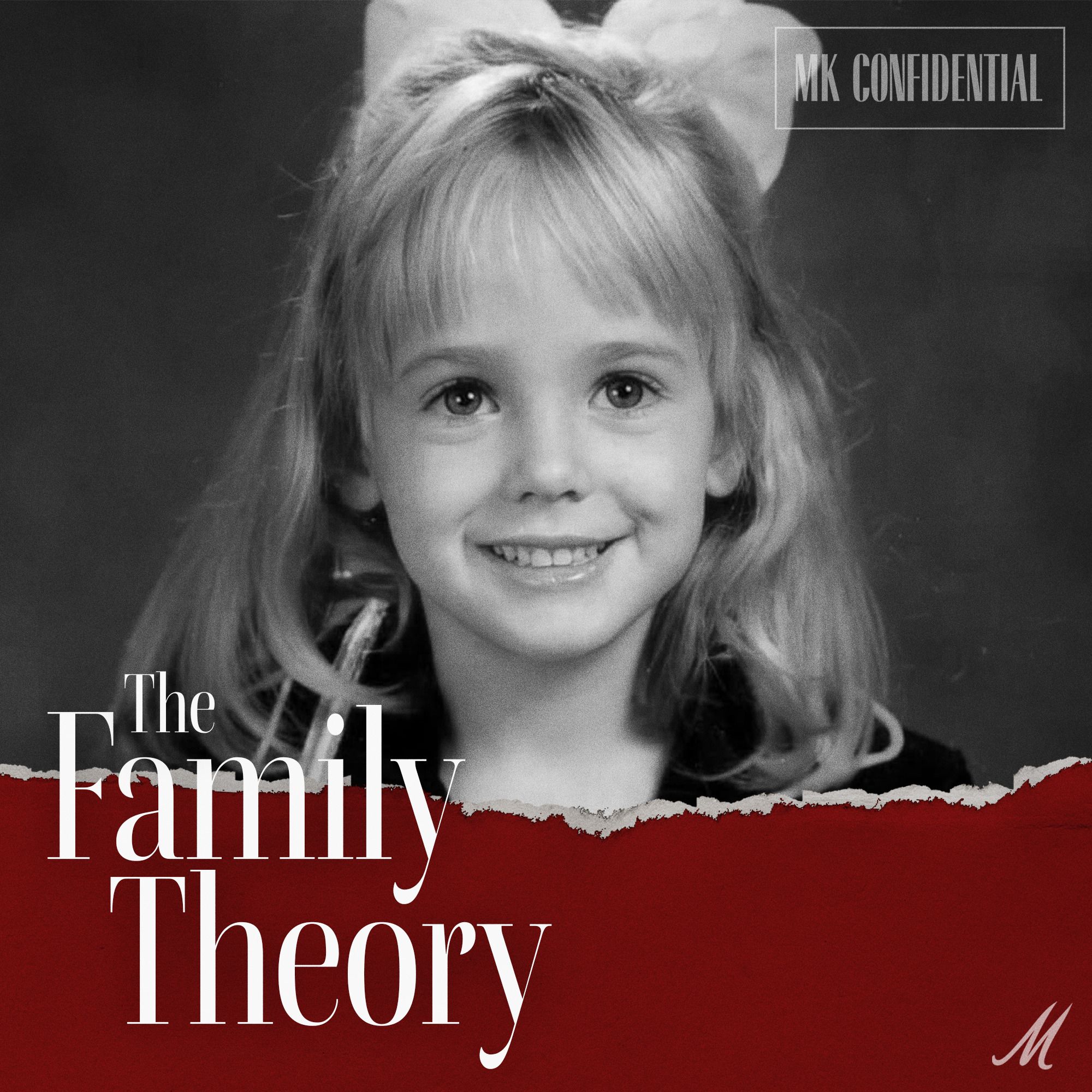 The JonBenét Conspiracies: The Family Theory — Ep. 2 | MK Confidential Episode cover