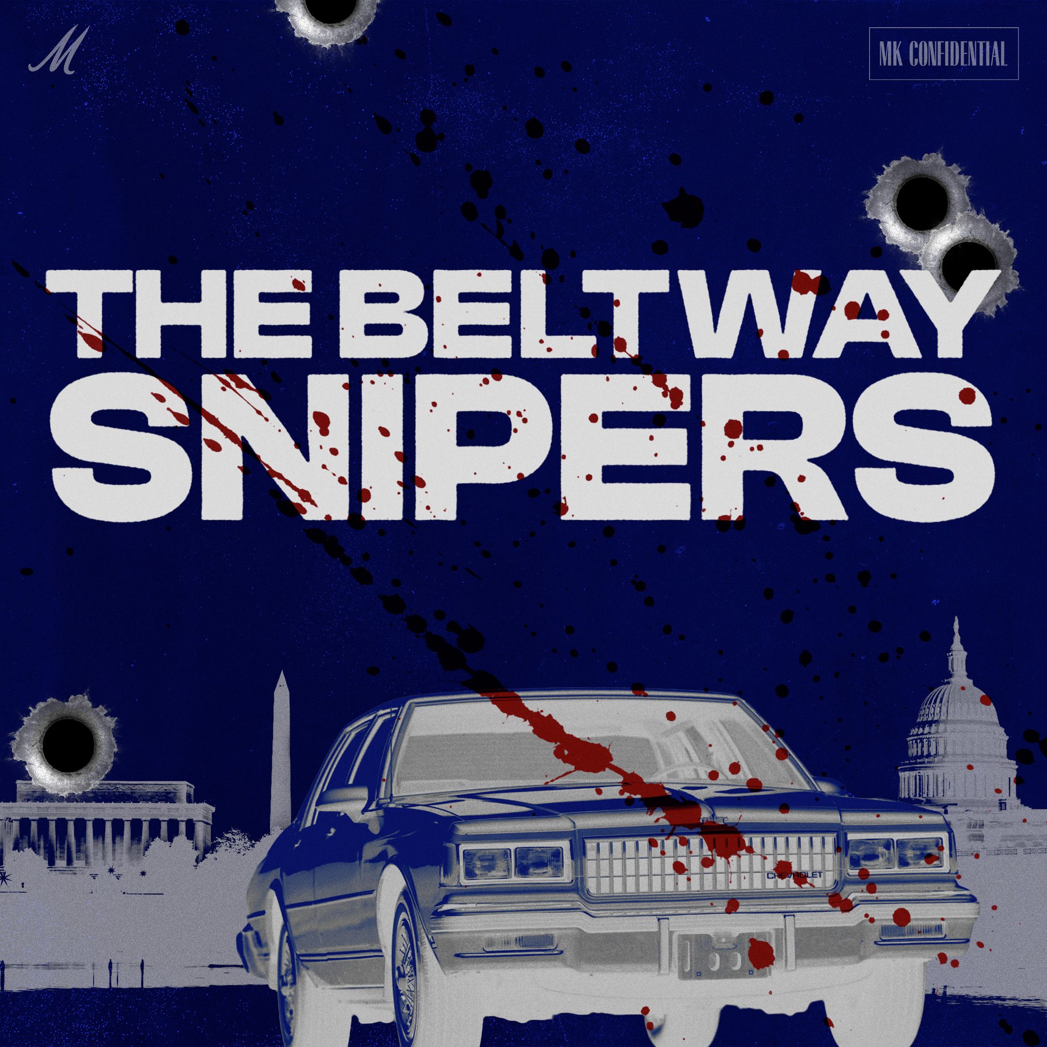 The Beltway Snipers: The Soldier — Ep. 2 | MK Confidential episode artwork