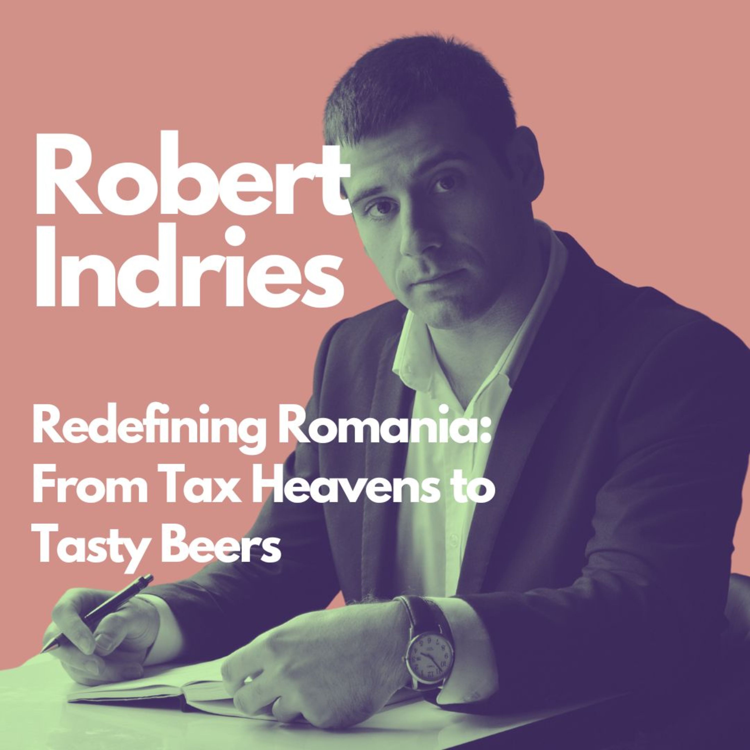 Redefining Romania: From Tax Heavens to Tasty Beers with Robert Indries episode artwork
