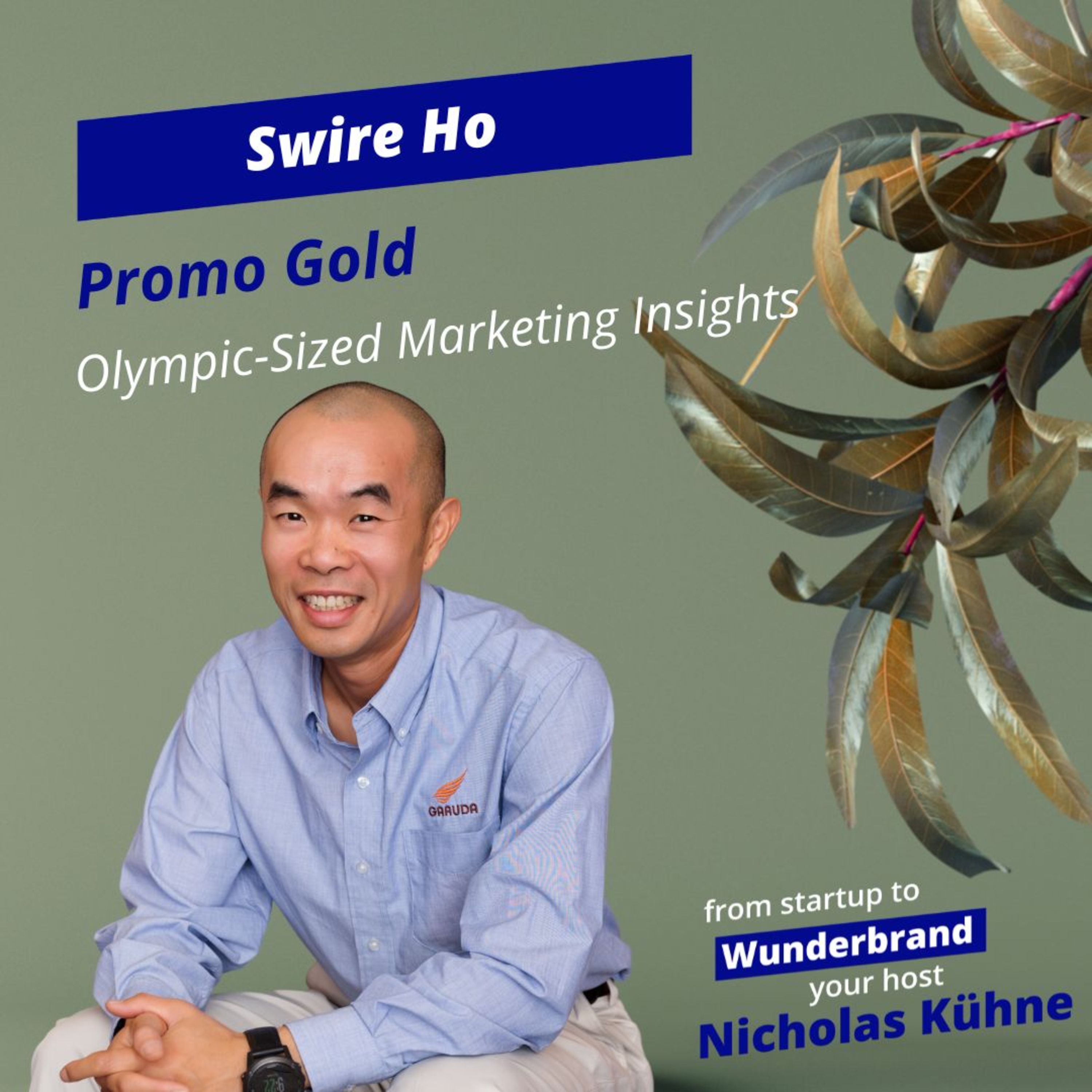 Promo Gold: Swire Ho's Olympic-Sized Marketing Insights episode artwork