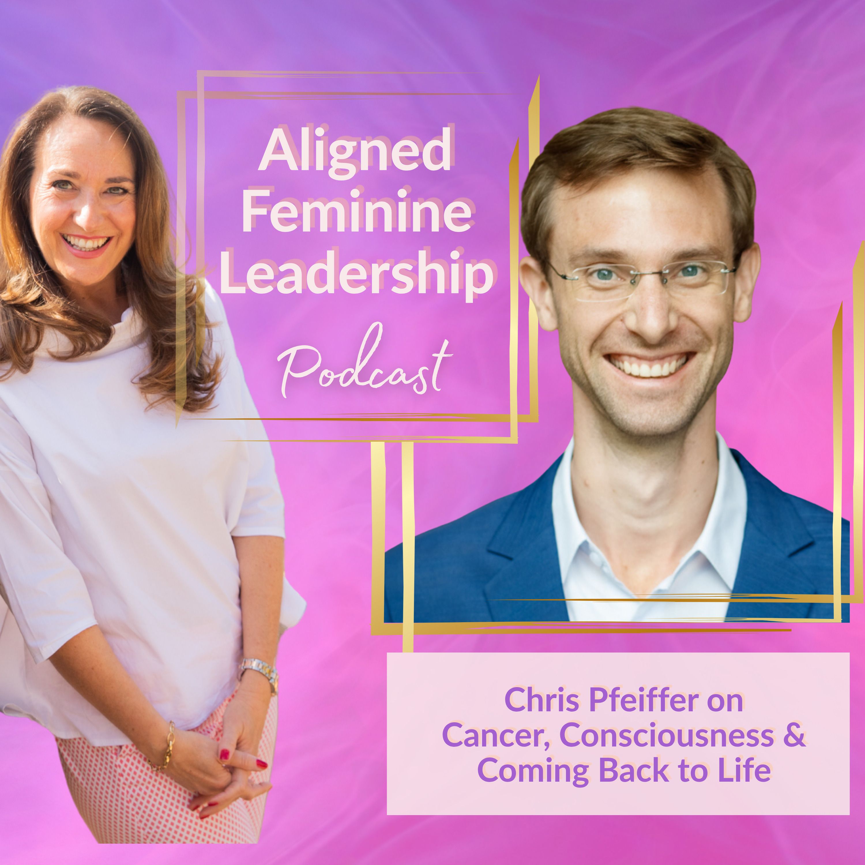 Chris Pfeiffer on Cancer, Consciousness & Coming Back to Life episode artwork