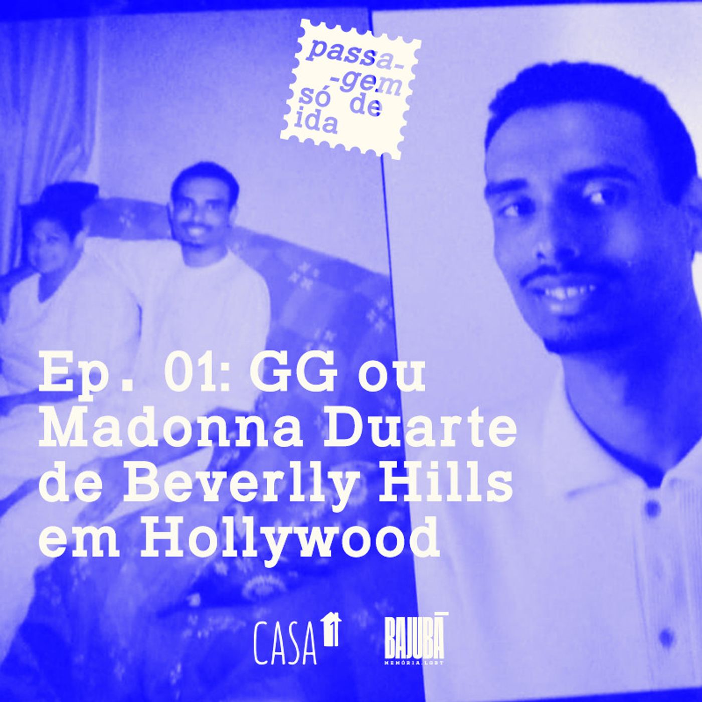 Ep. 01 - GG ou Madonna Duarte de Beverlly Hills em Hollywood