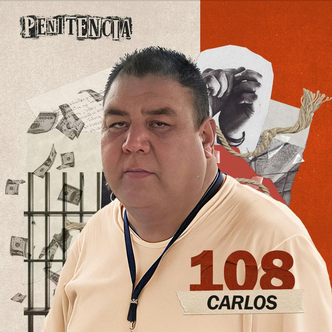 108. Vi morir a mis amigos en el motín que duró 2 días | Carlos