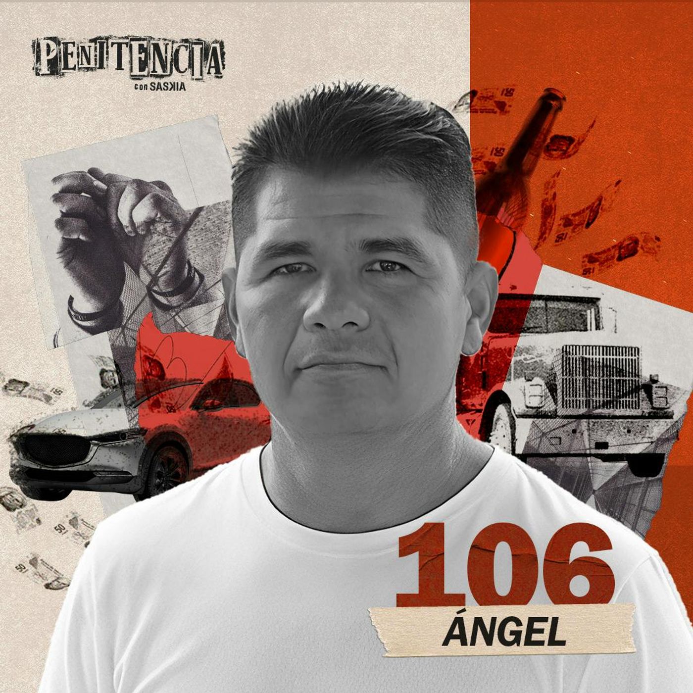 106. Secuestré por dinero fácil, llevaba a las víctimas en la cajuela | Ángel