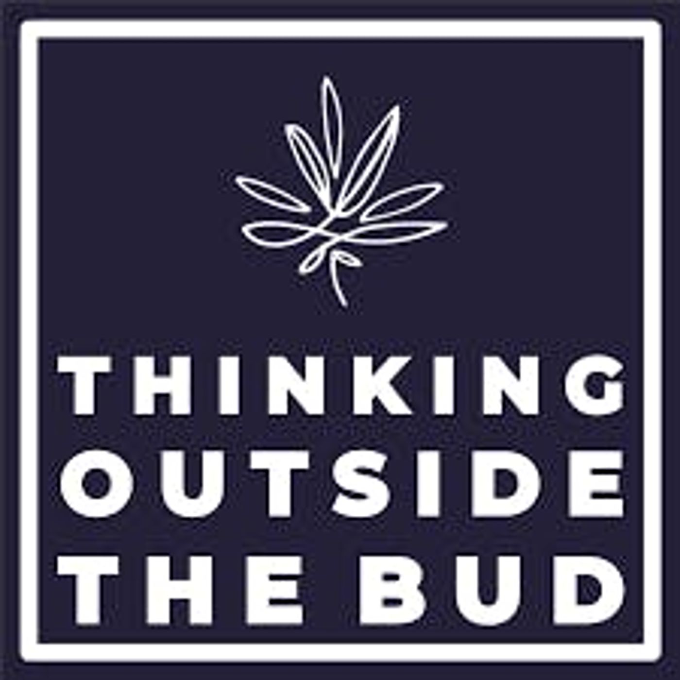 Thinking Outside The Bud