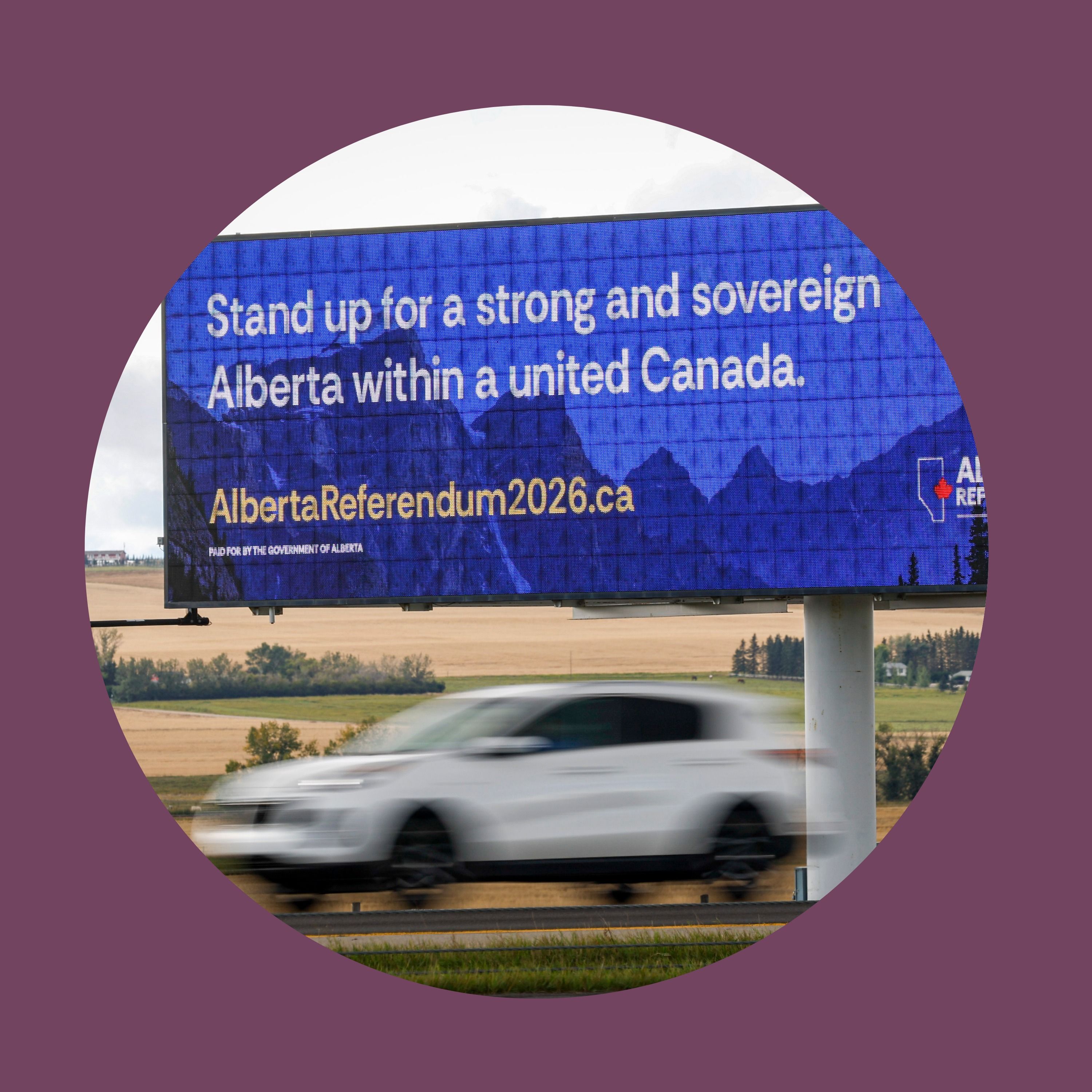 The cash-strapped, disorganized fight to keep Alberta in Canada