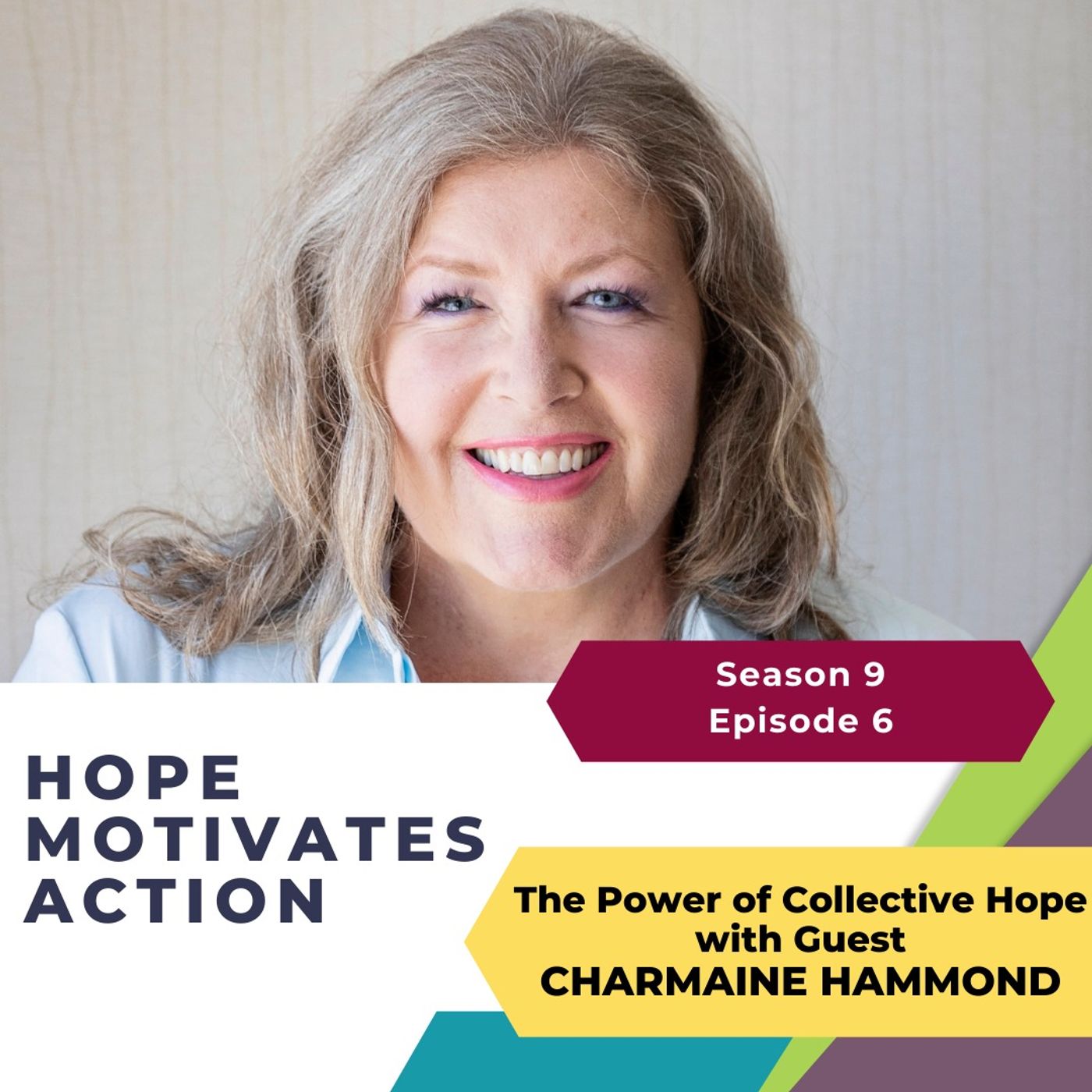 S09 | E06 The Power of Collective Hope with Charmaine Hammond episode artwork
