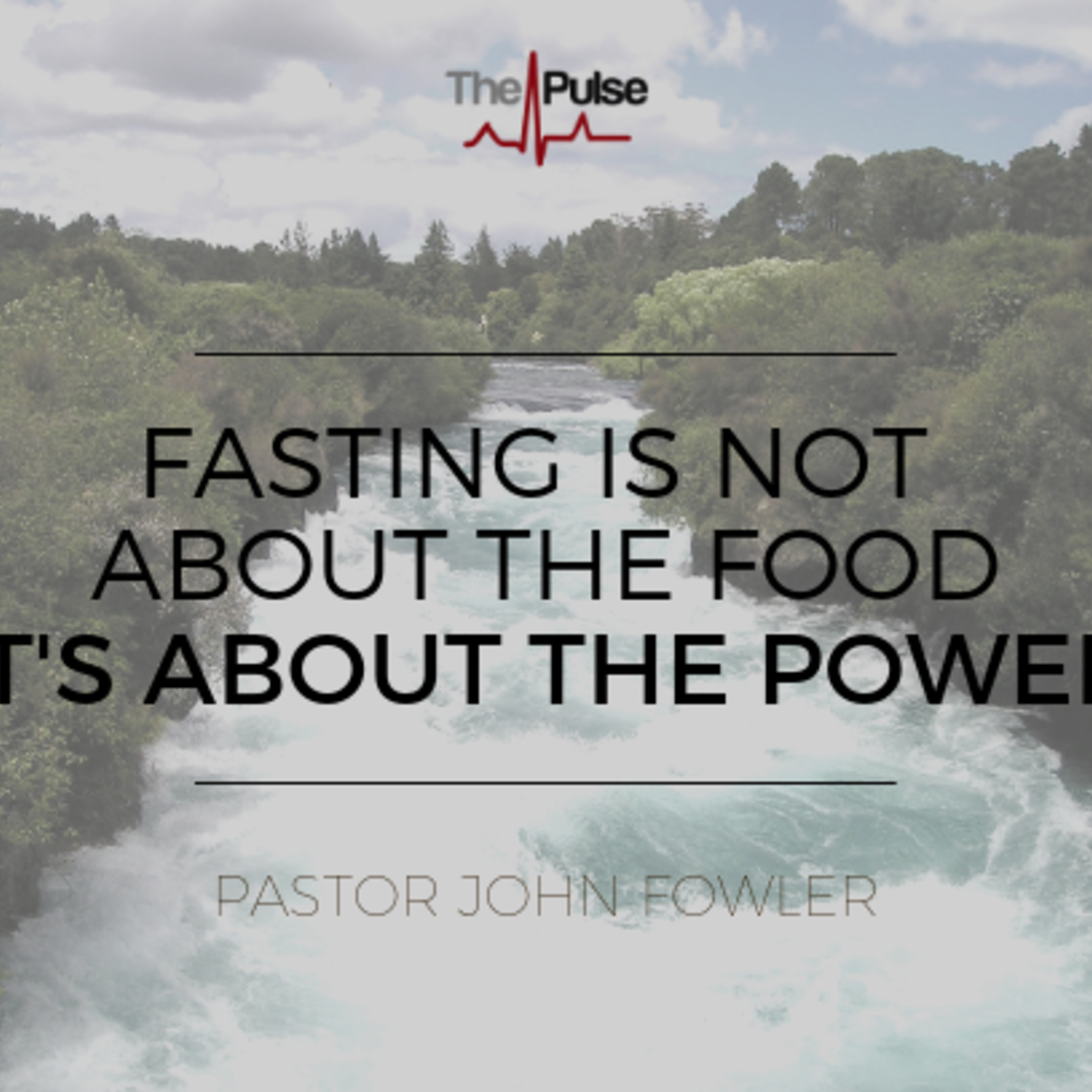 Gassaway: Fasting is Not About the Food It's About the Power