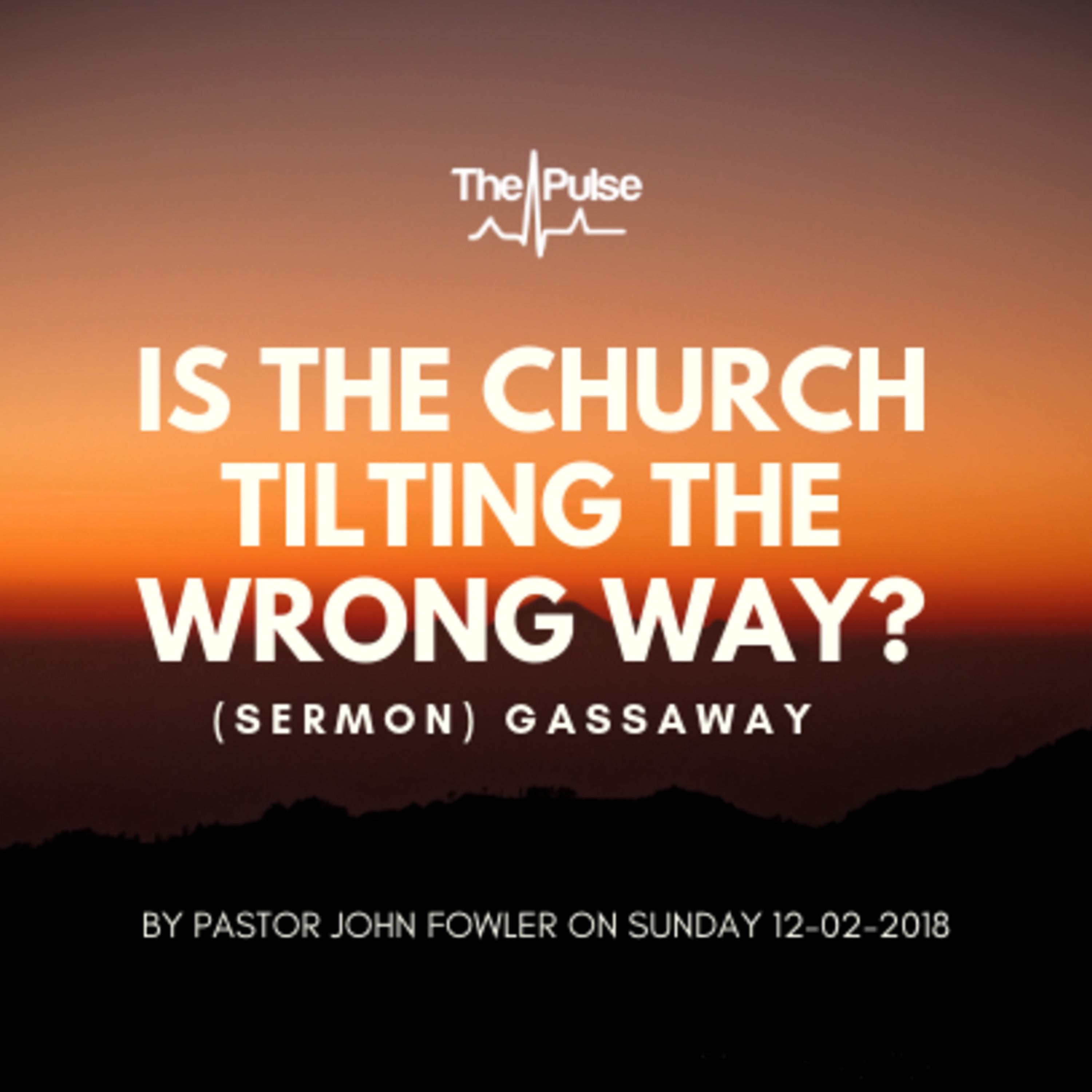 Gassaway: Is the Church Tilting The Wrong Way?