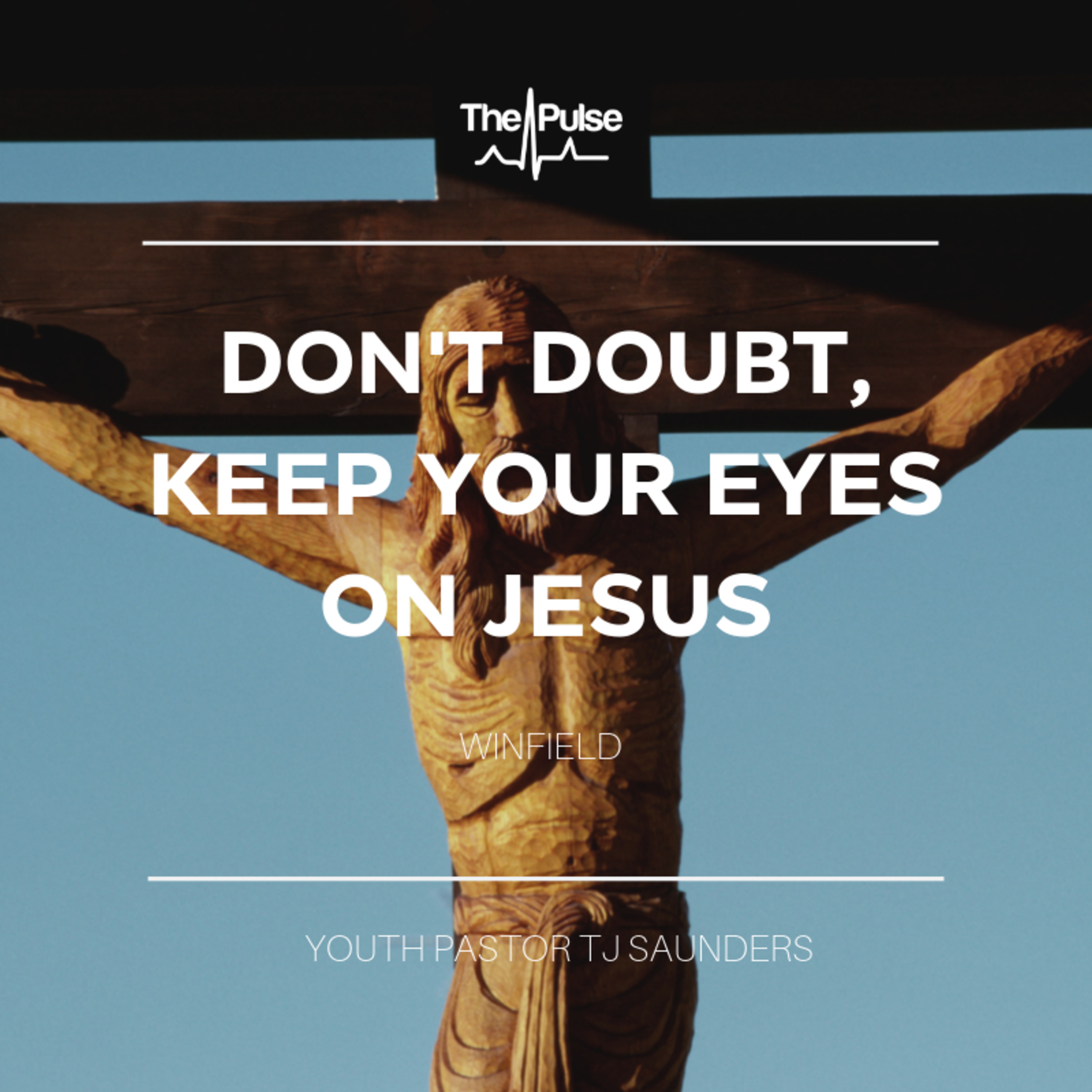 Winfield: Don't Doubt, Keep Your Eyes on Jesus