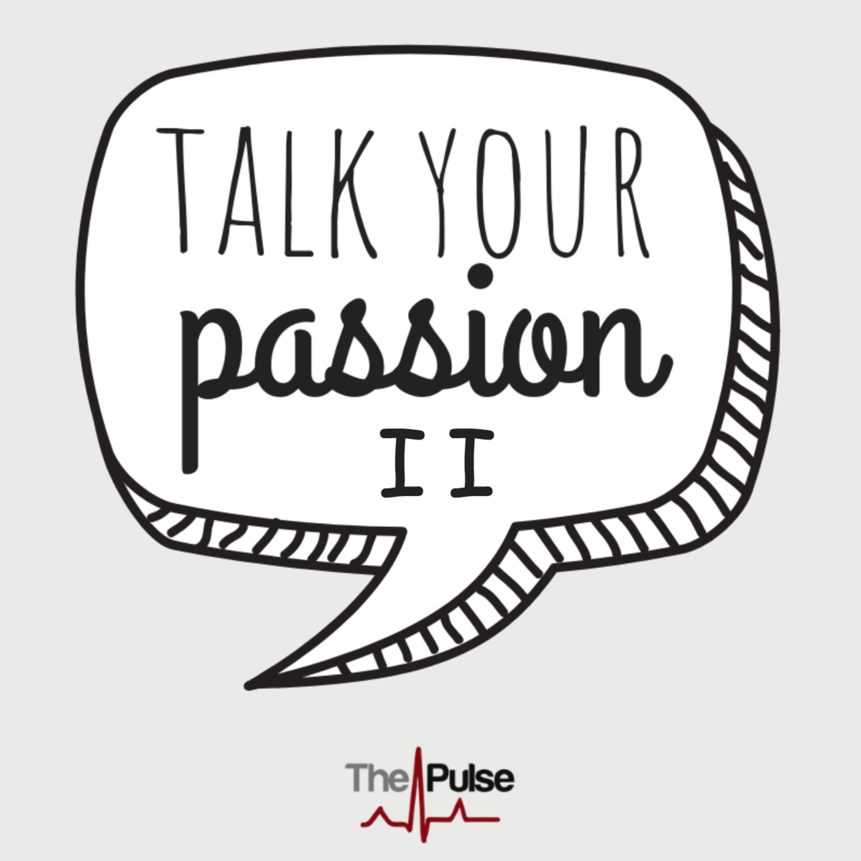 Gassaway: Talk Your Passion Two